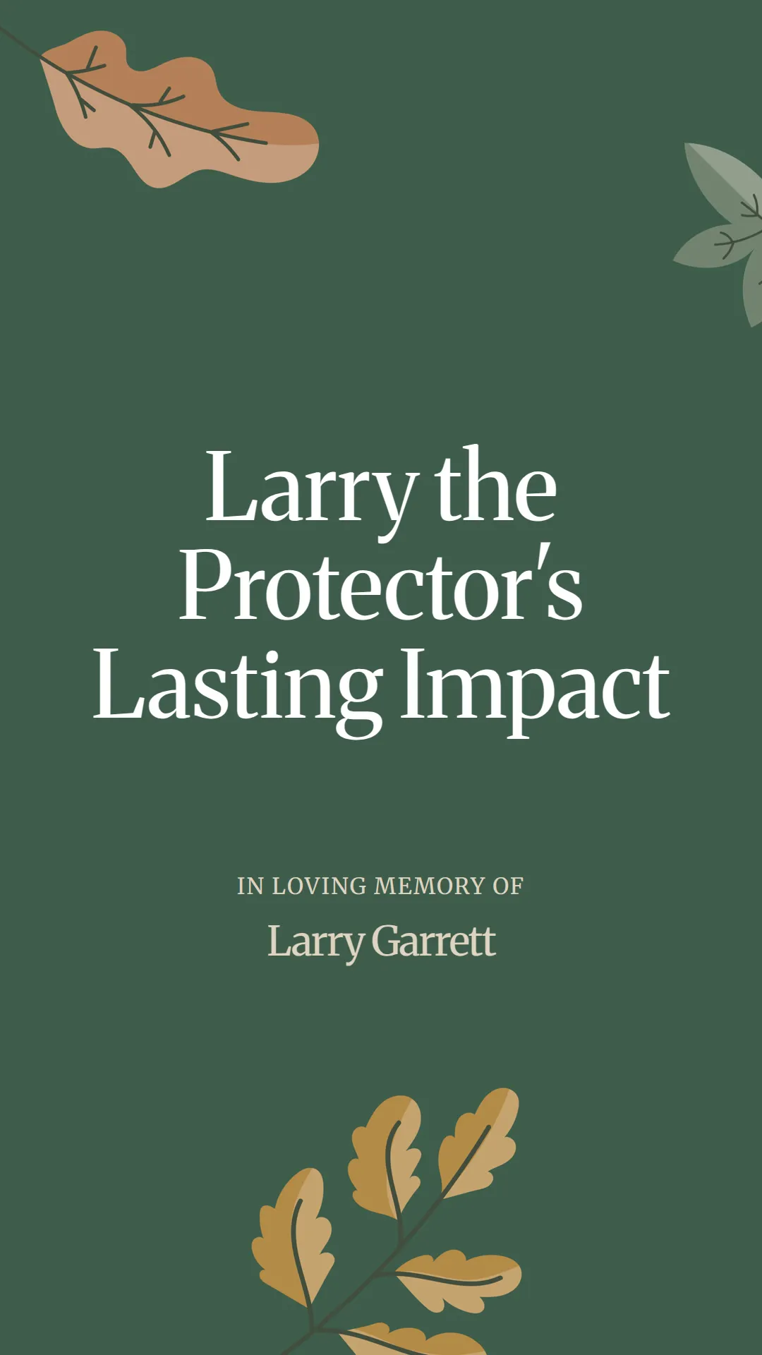 Larry the Protector's Lasting Impact