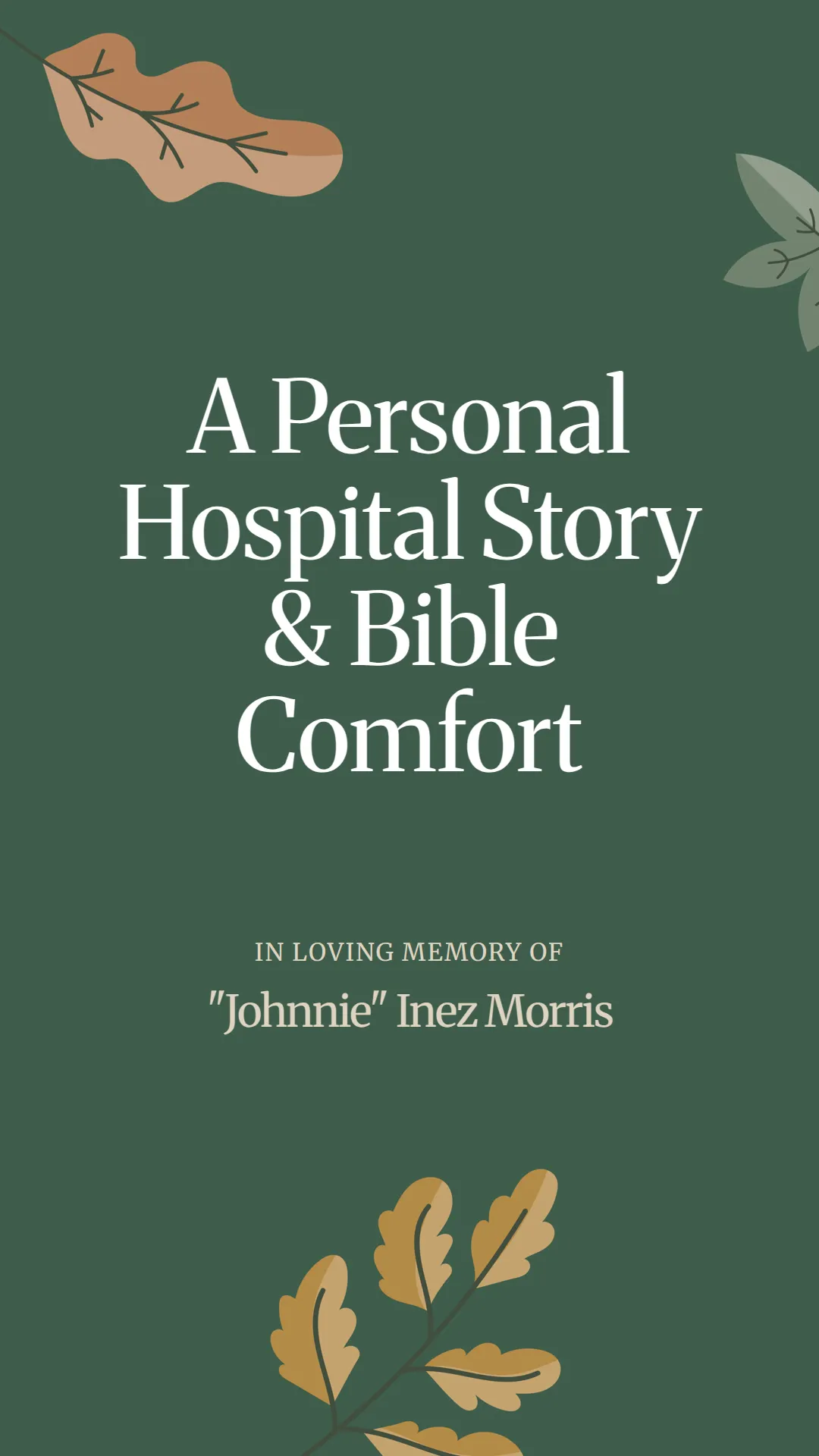 A Personal Hospital Story and Bible Comfort