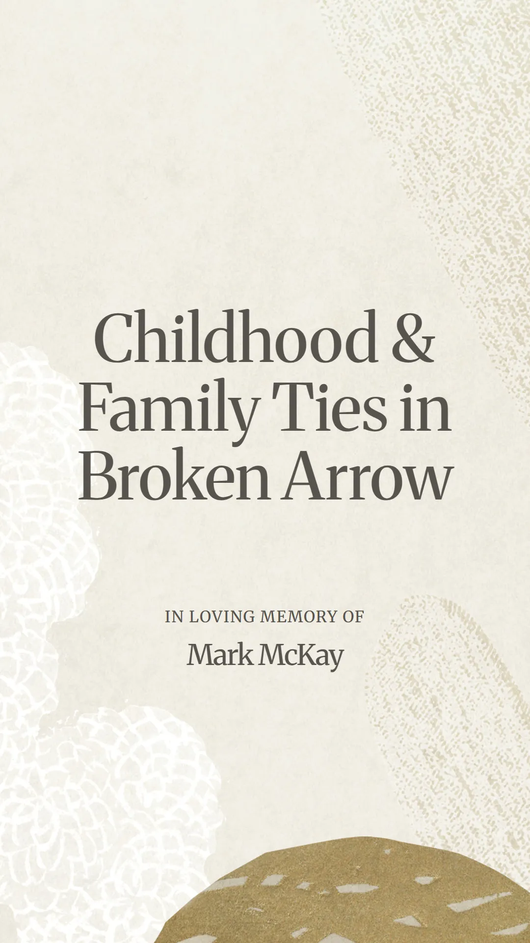 Childhood and Family Ties in Broken Arrow