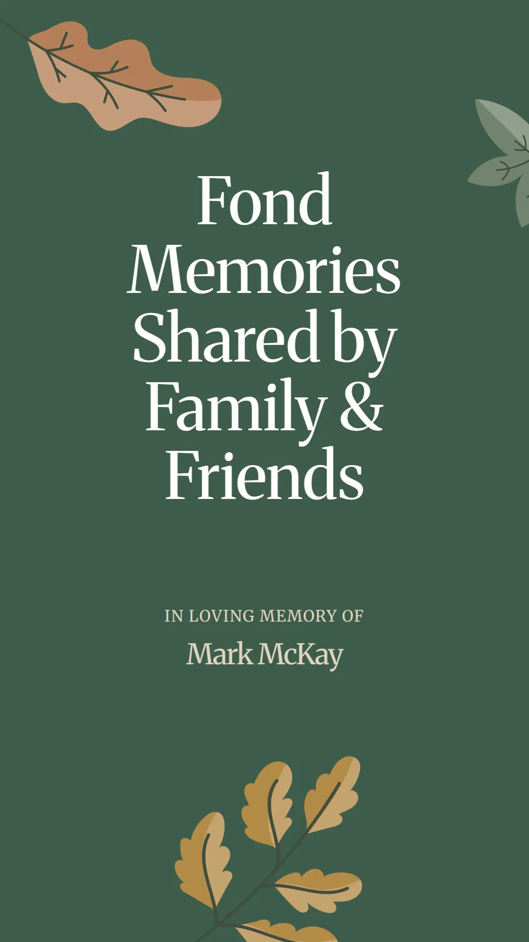 Fond Memories Shared by Family and Friends