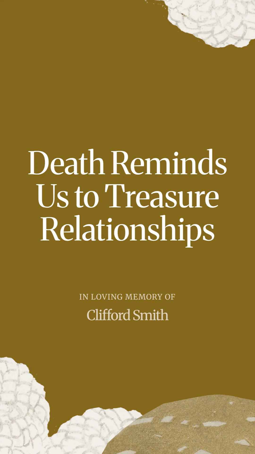 Death Reminds Us to Treasure Relationships