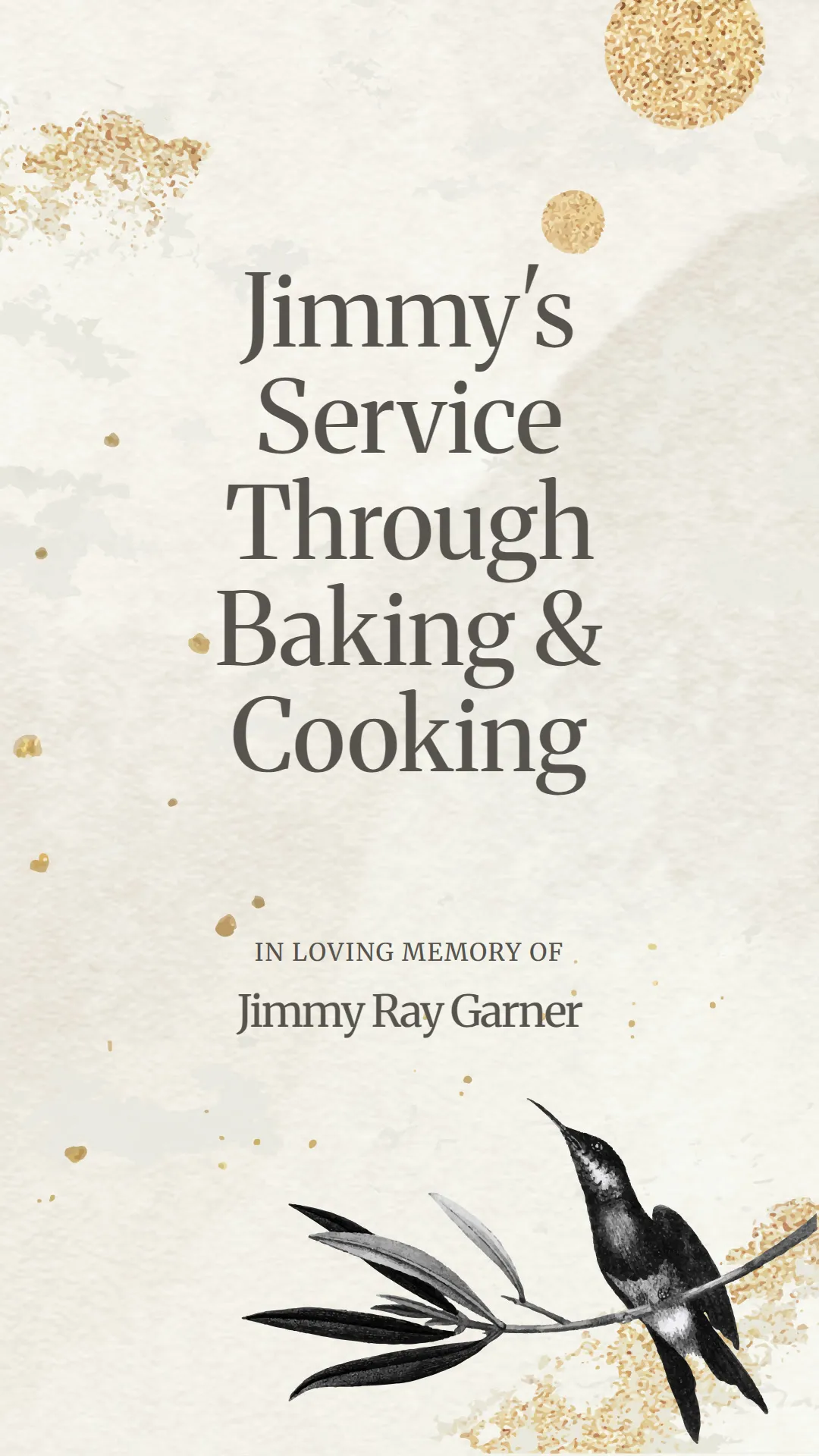 Jimmy's Service Through Baking and Cooking