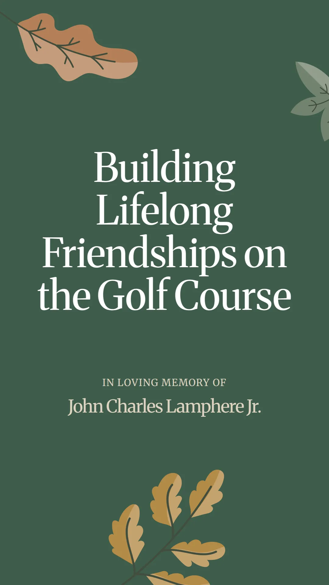 Building Lifelong Friendships on the Golf Course