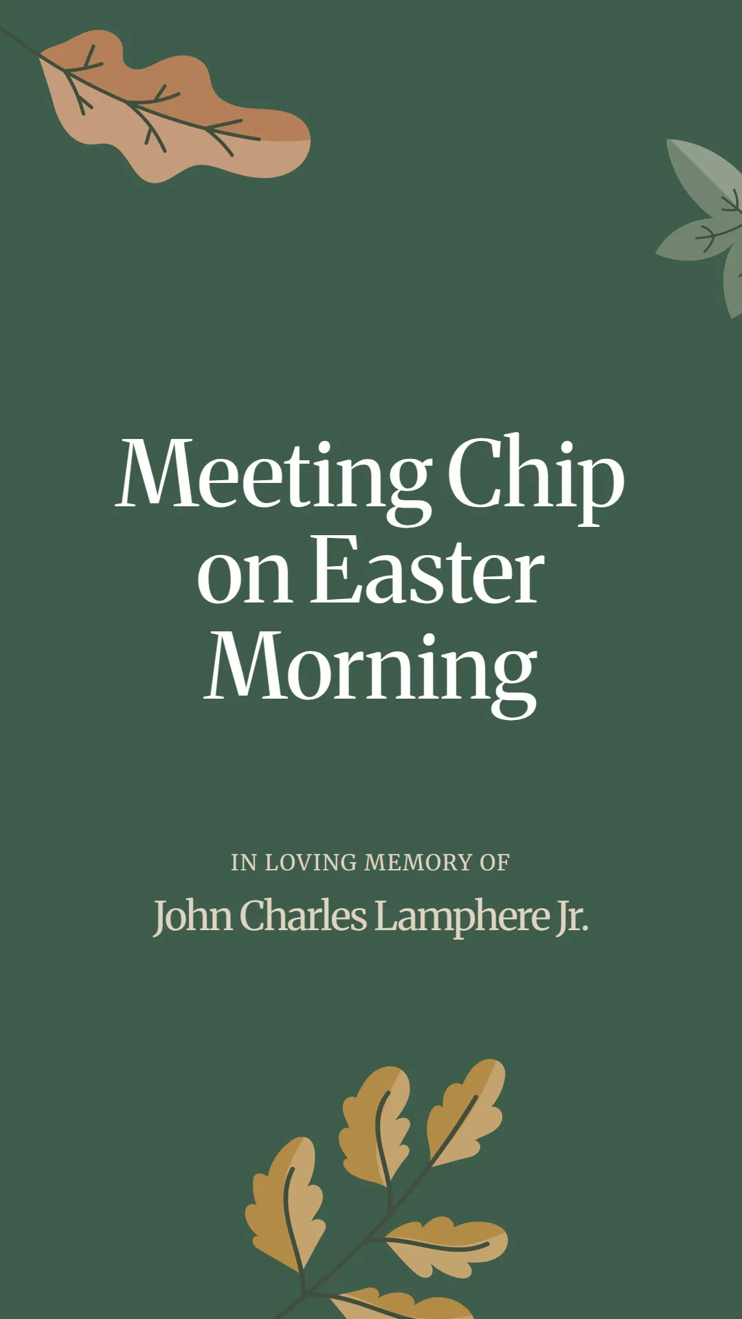 Meeting Chip on Easter Morning