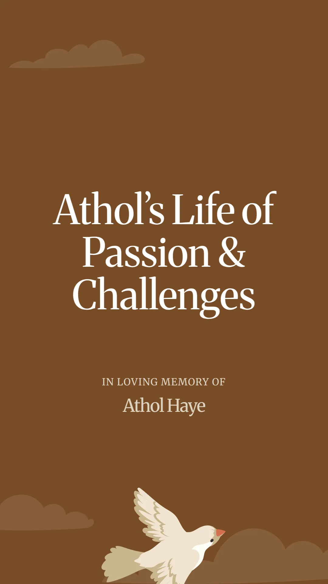 Athol’s Life of Passion and Challenges