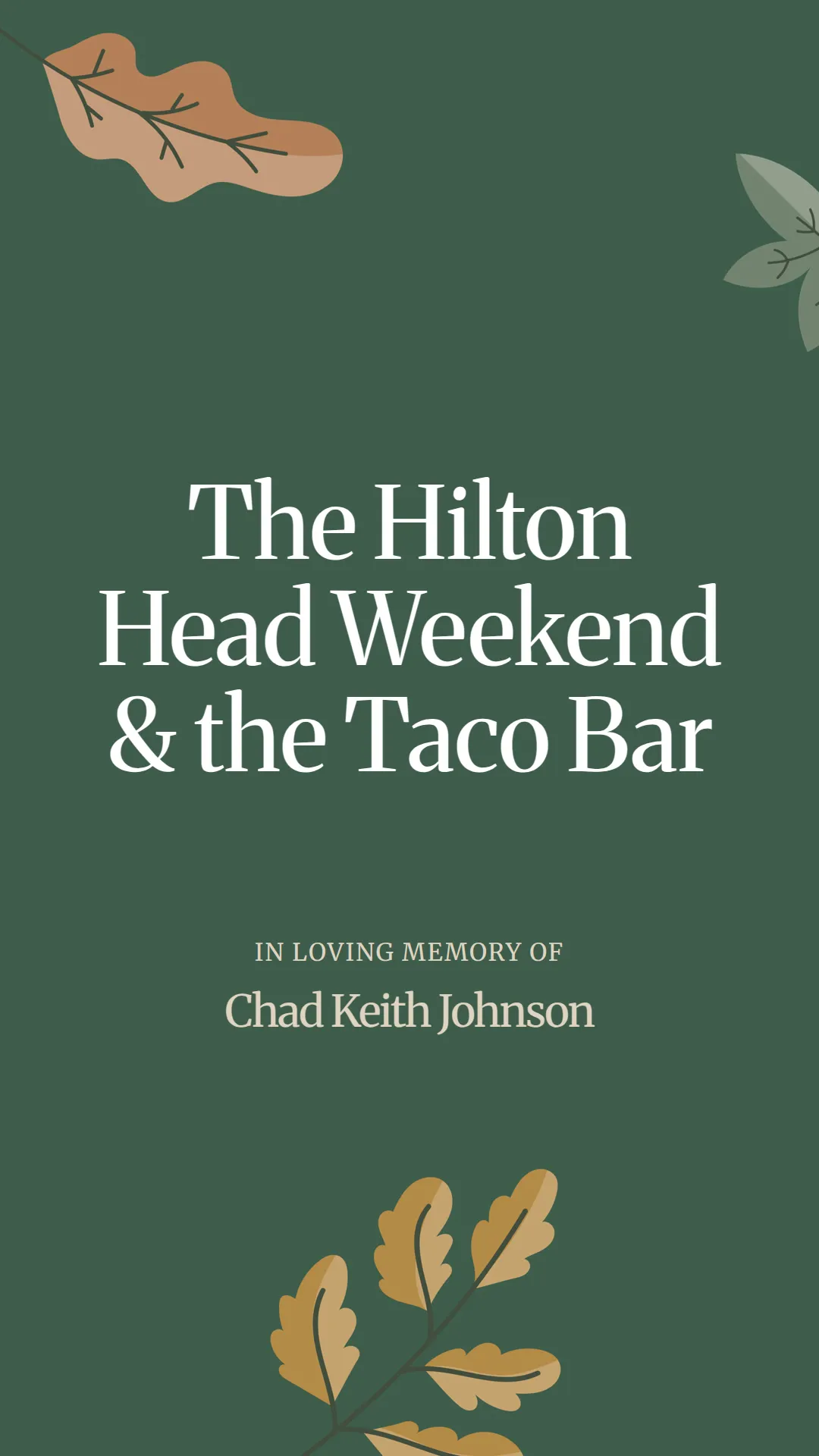 The Hilton Head Weekend and the Taco Bar