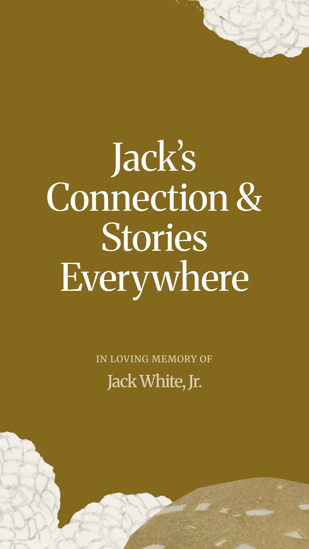 Jack’s Connection and Stories Everywhere