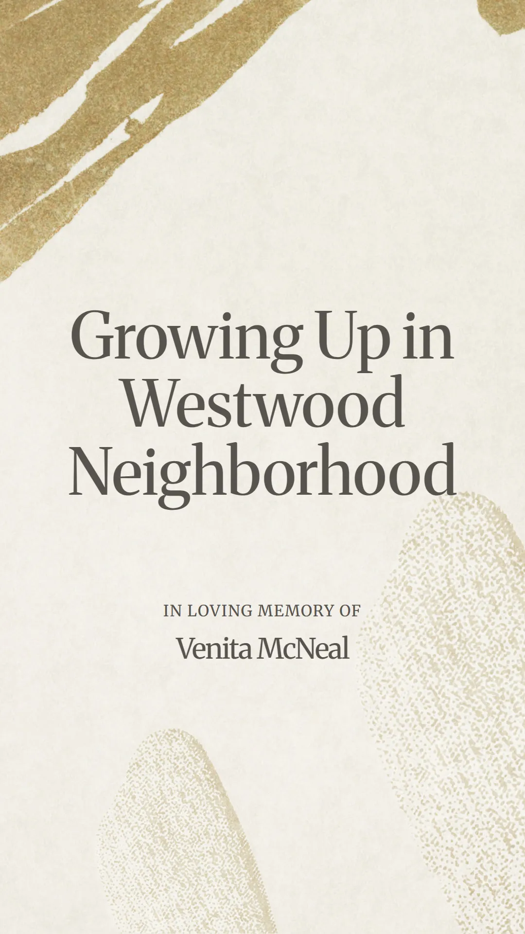 Growing Up in Westwood Neighborhood