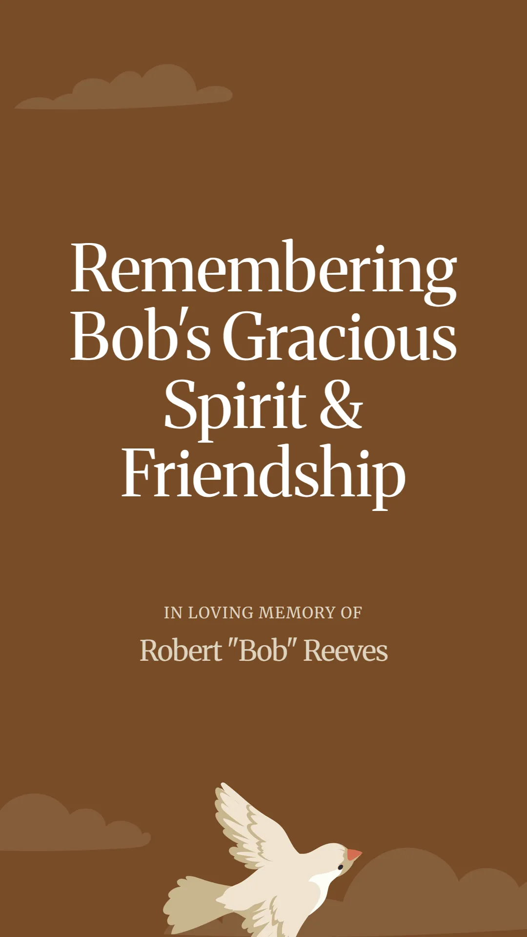 Remembering Bob's Gracious Spirit and Friendship