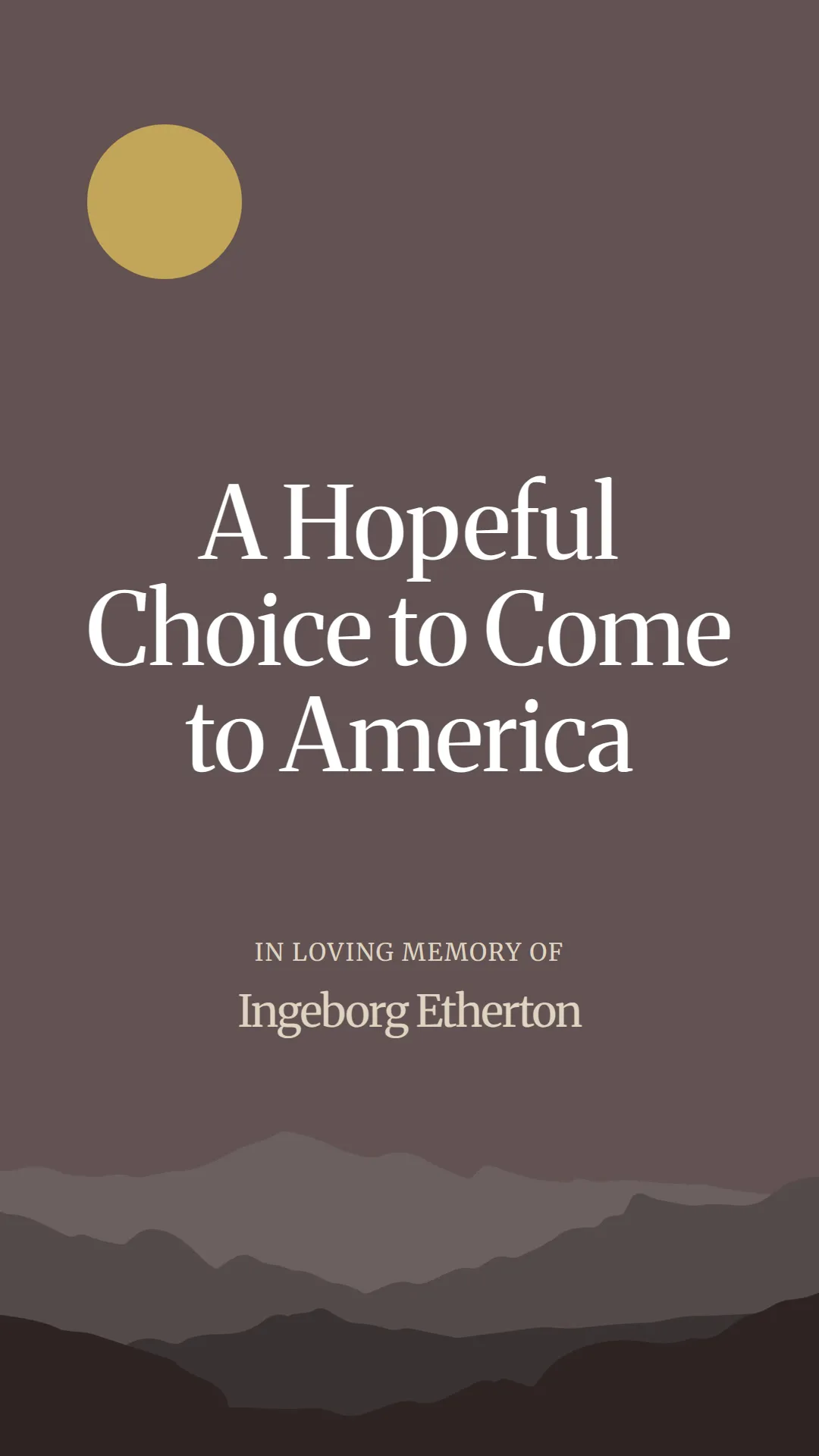 A Hopeful Choice to Come to America