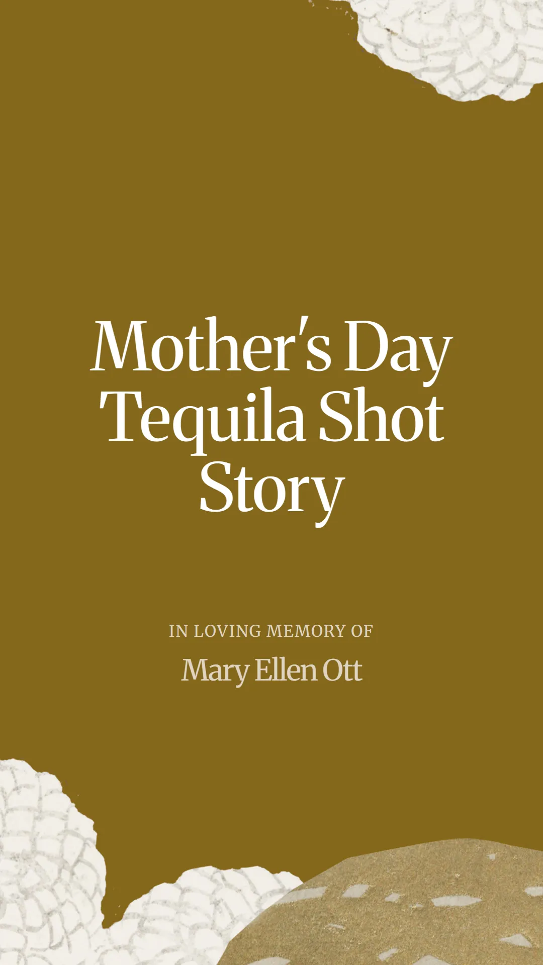 Mother's Day Tequila Shot Story