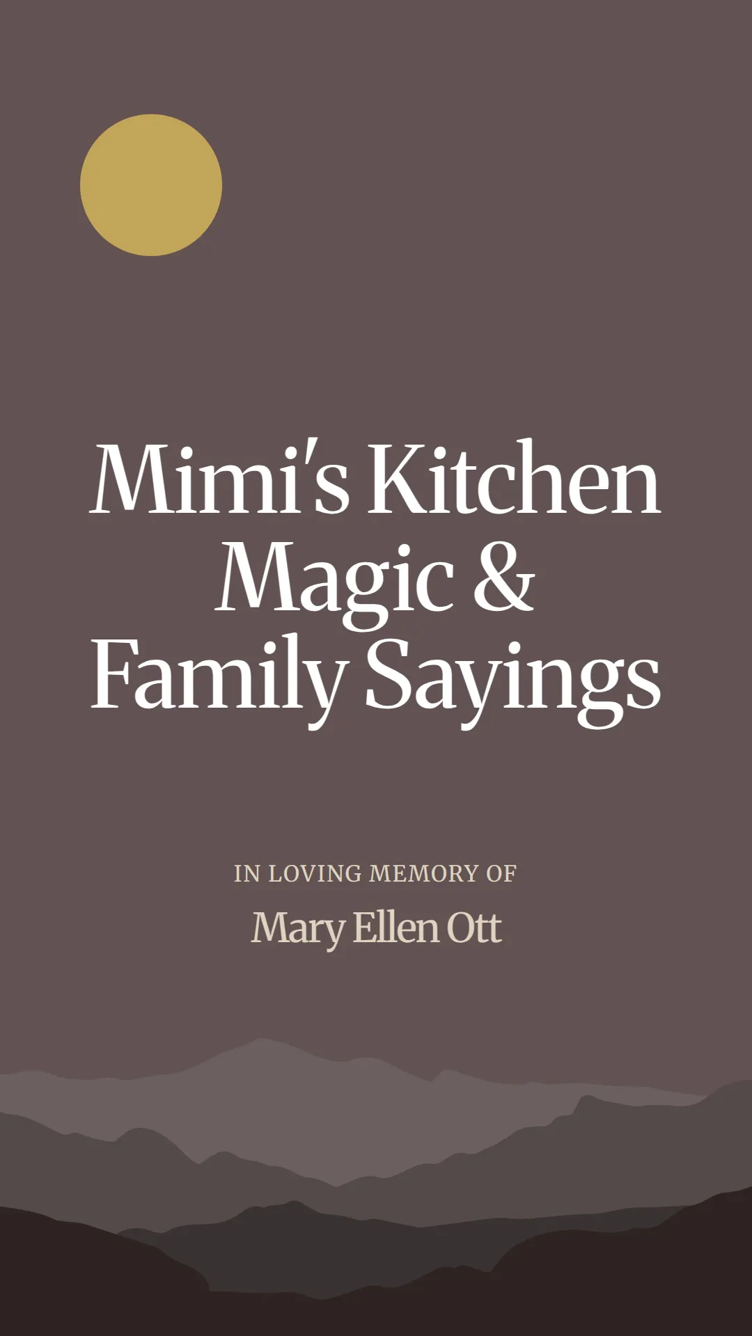Mimi's Kitchen Magic and Family Sayings