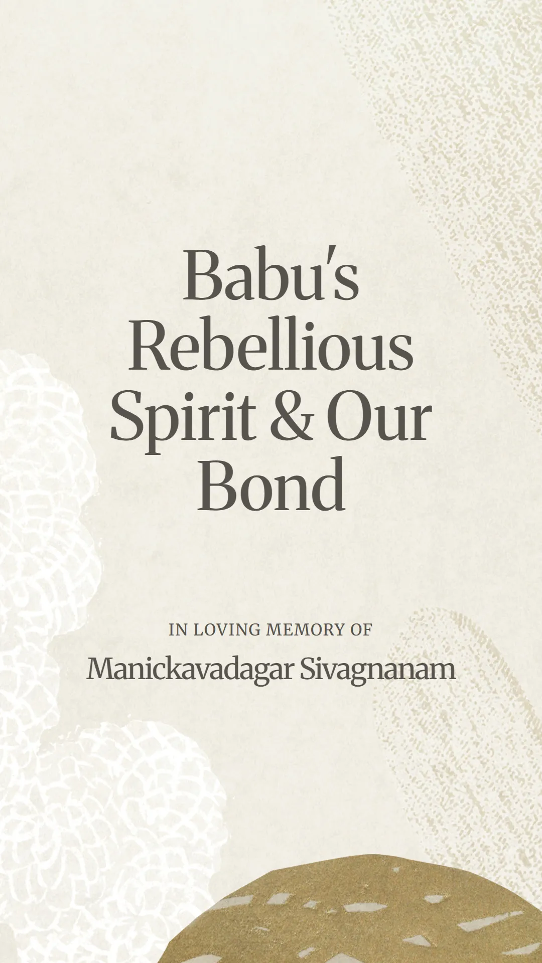 Babu's Rebellious Spirit and Our Bond