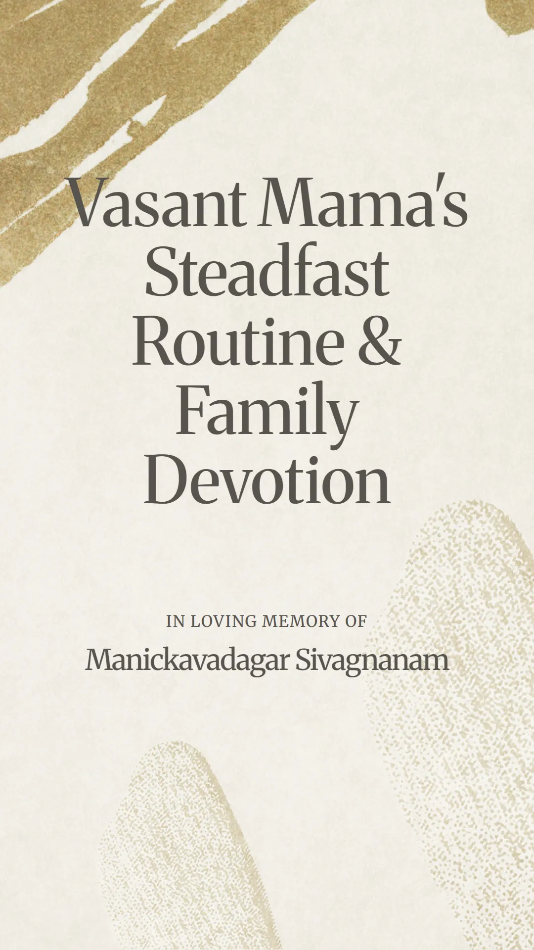 Vasant Mama's Steadfast Routine and Family Devotion