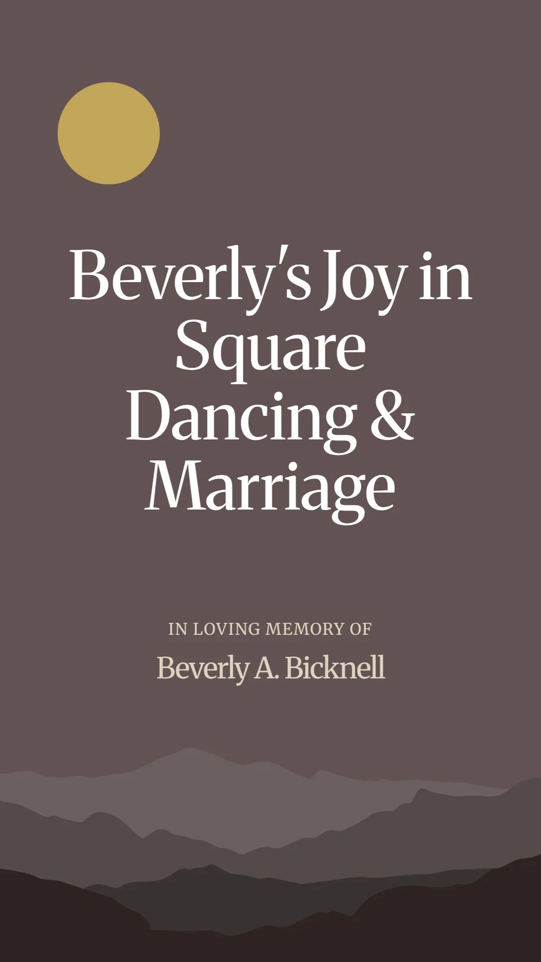 Beverly's Joy in Square Dancing and Marriage