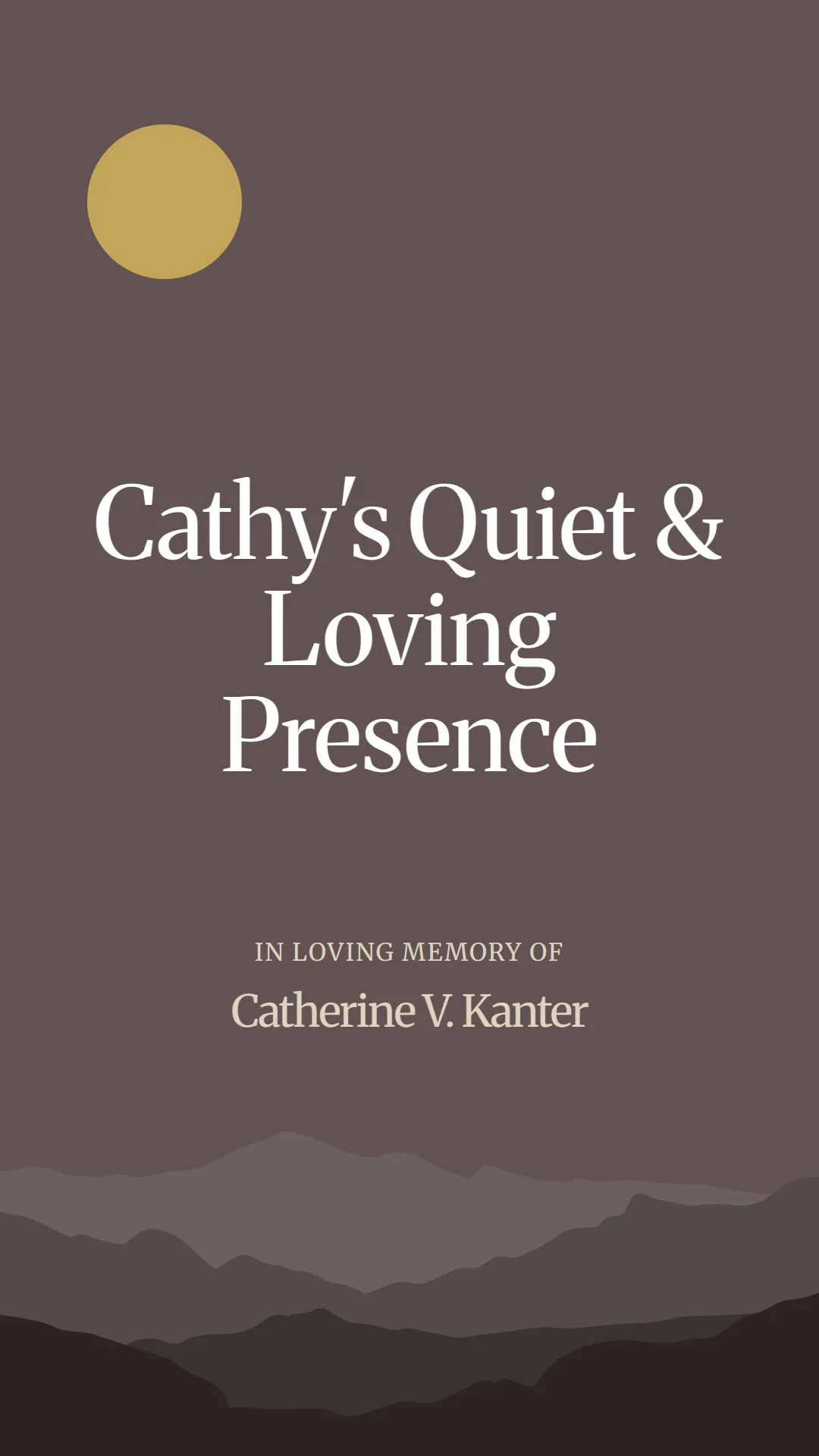 Kathy's Quiet and Loving Presence