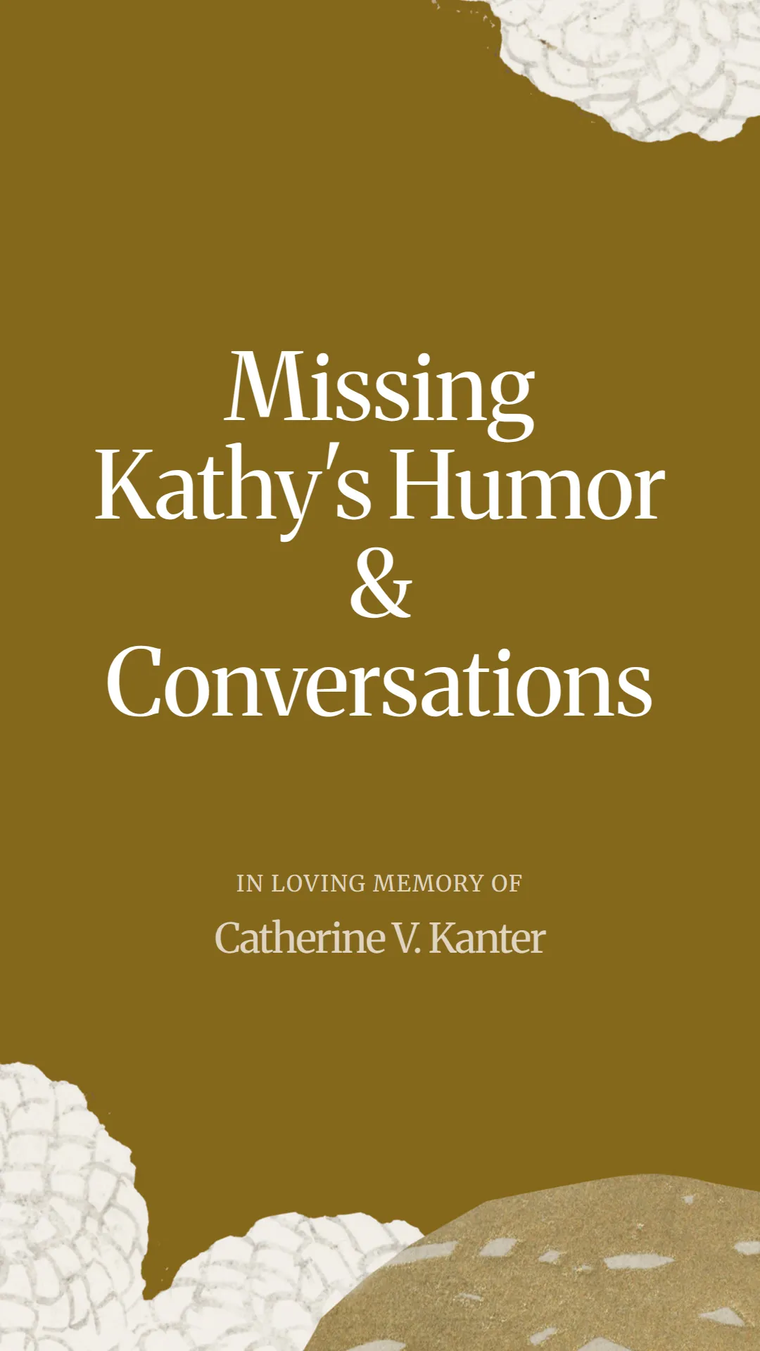 Missing Kathy's Humor and Conversations