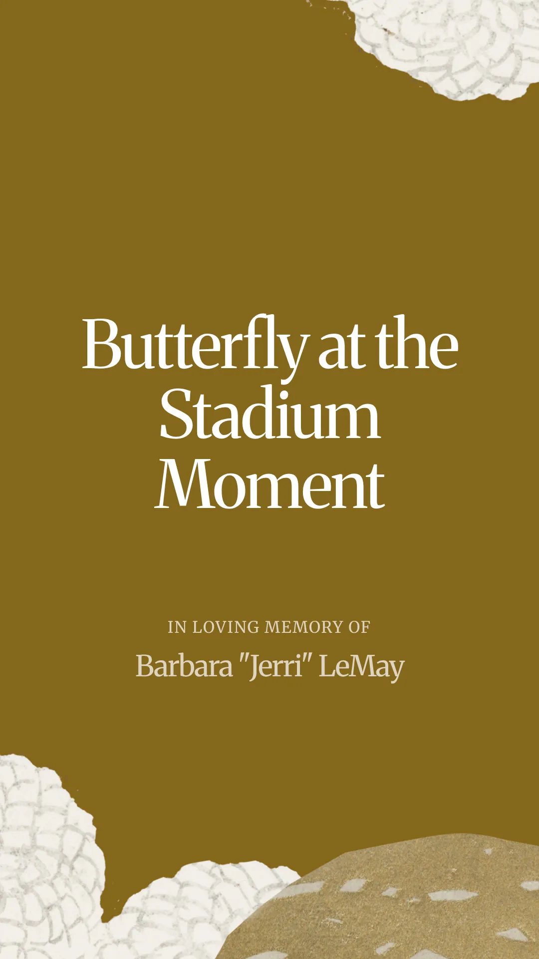 Butterfly at the Stadium Moment