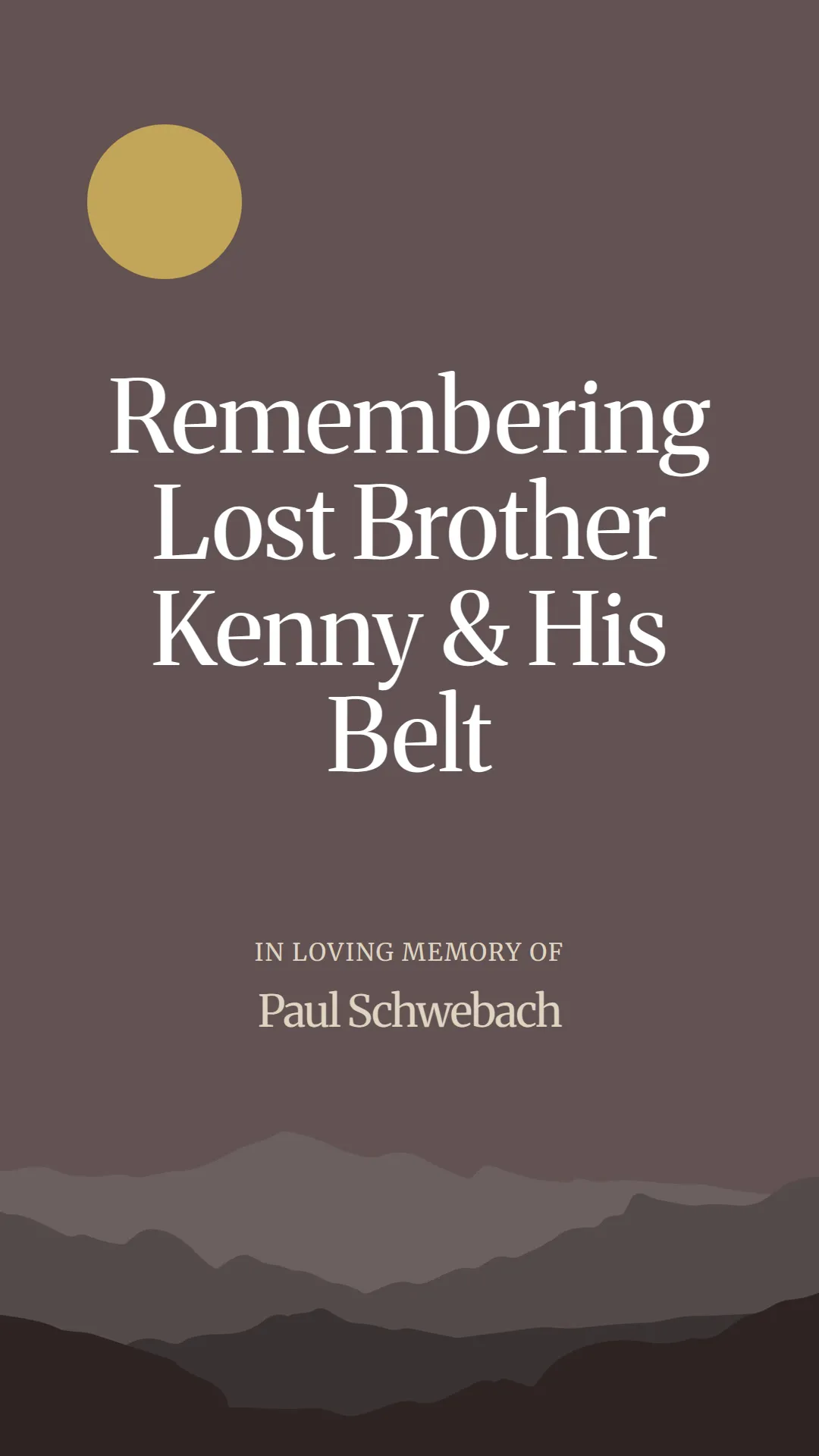 Remembering Lost Brother Kenny and His Belt