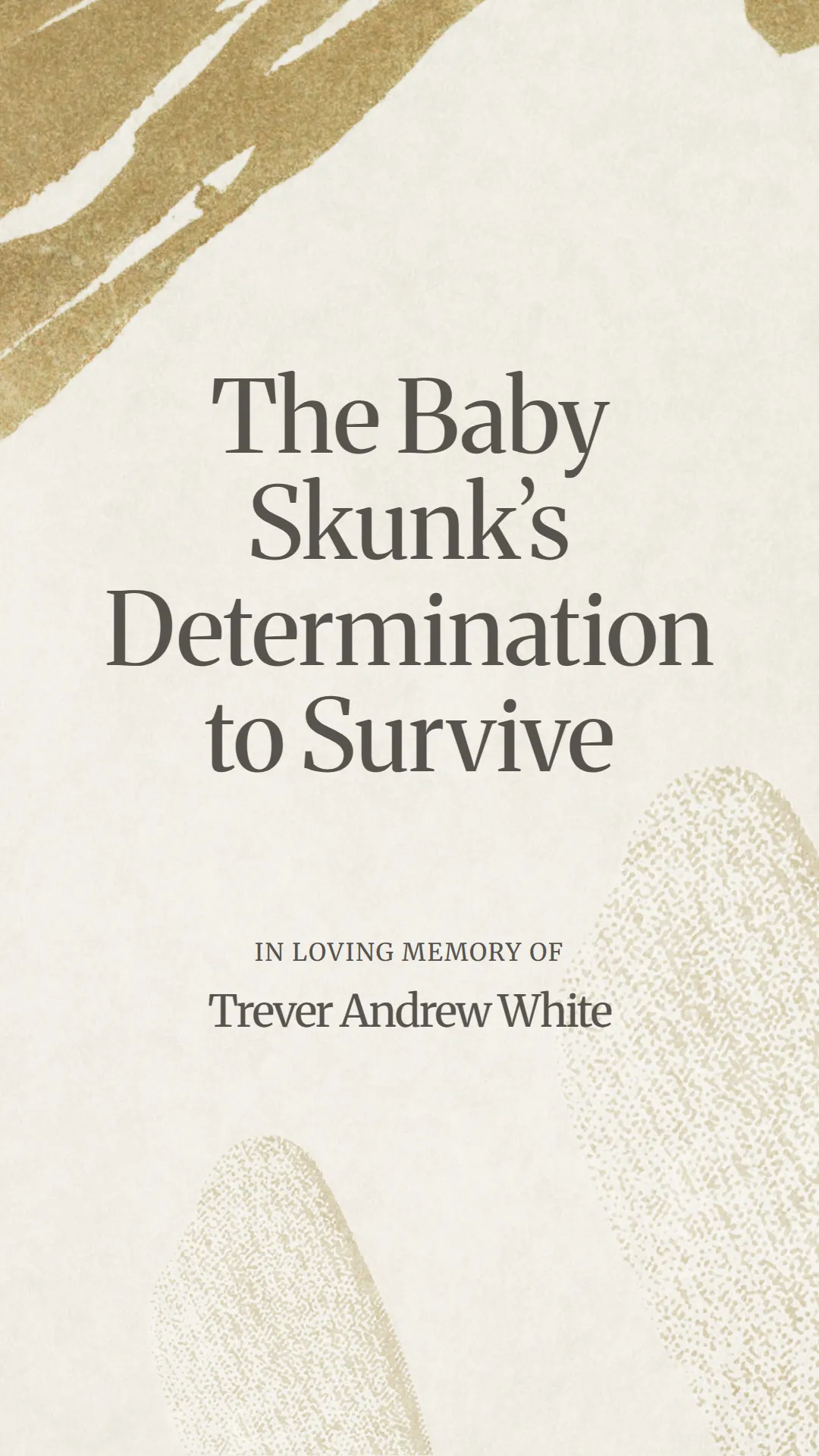The Baby Skunk’s Determination to Survive