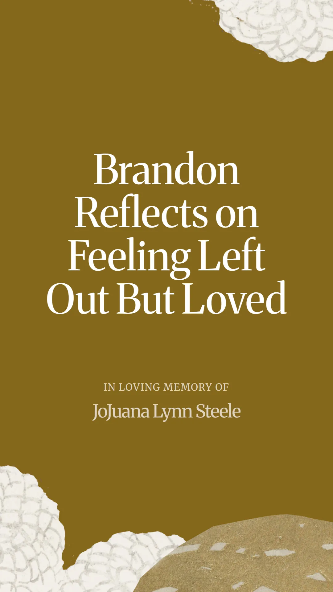 Brandon Reflects on Feeling Left Out But Loved