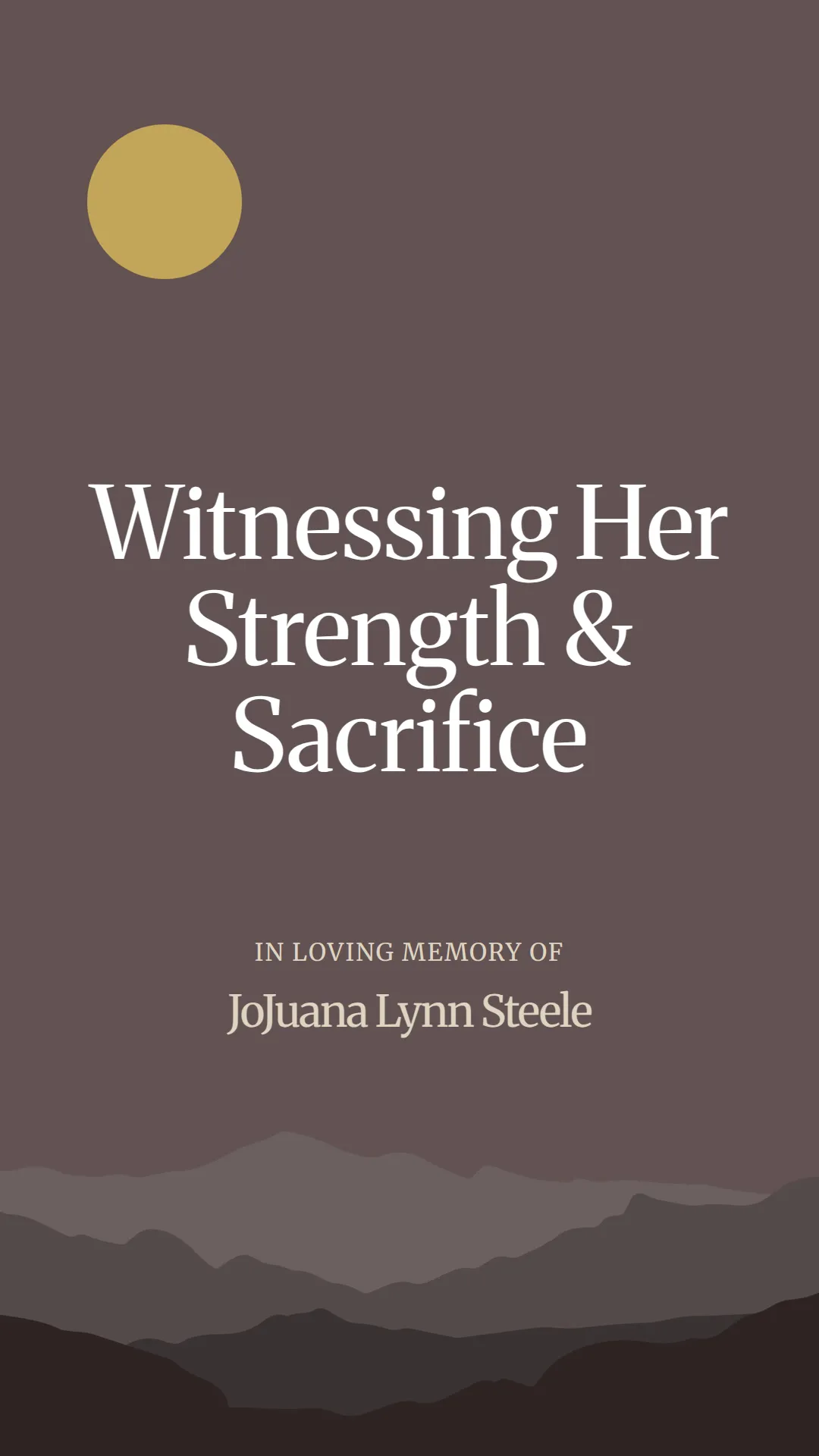 Witnessing Her Strength and Sacrifice