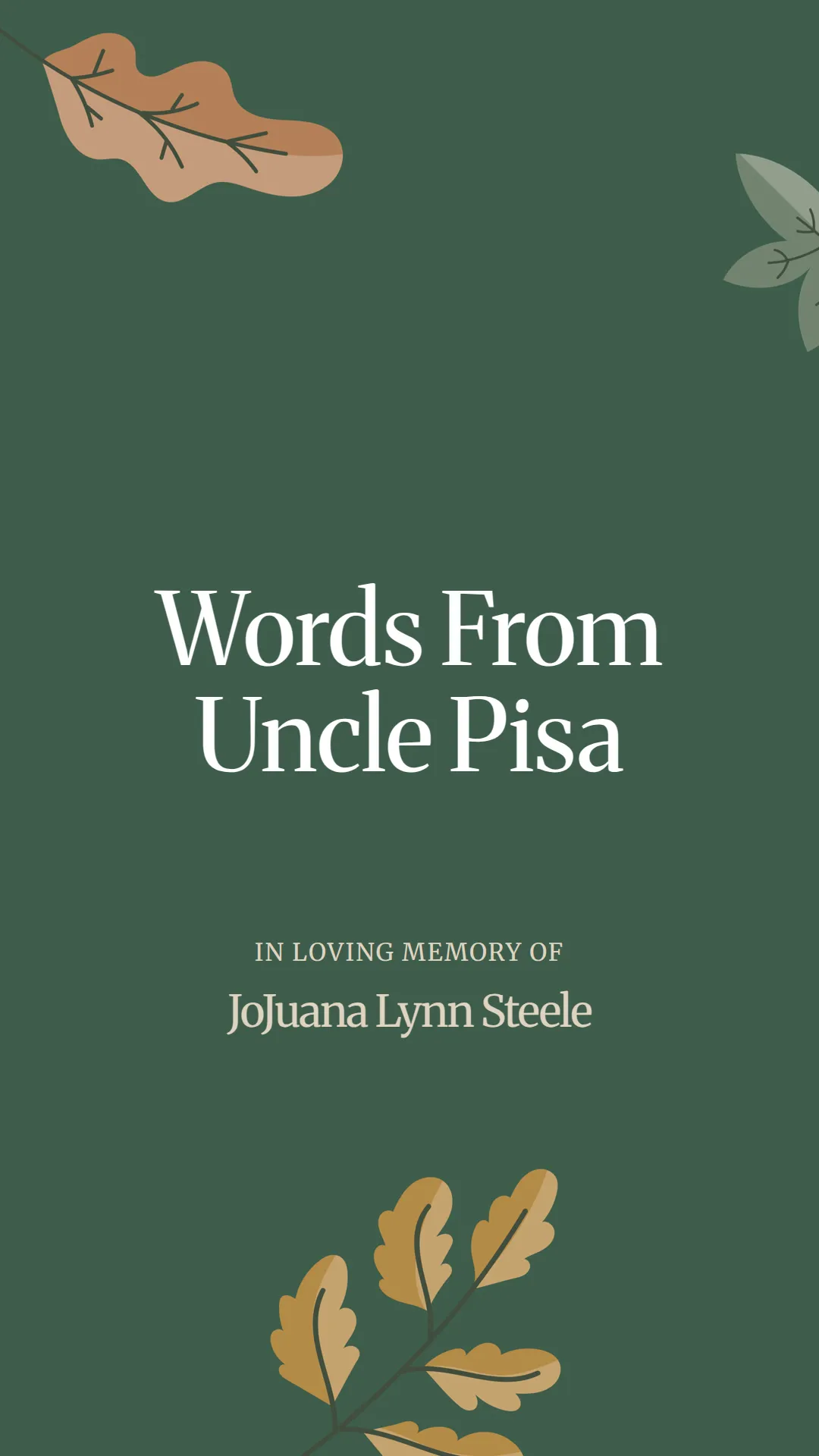 Words From Uncle Pisa