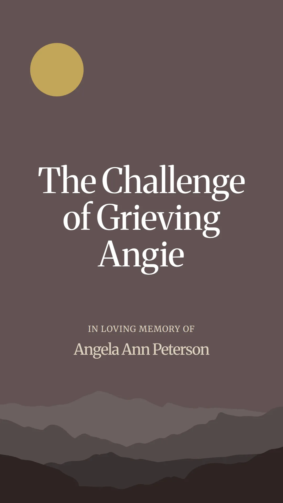 The Challenge of Grieving Angie
