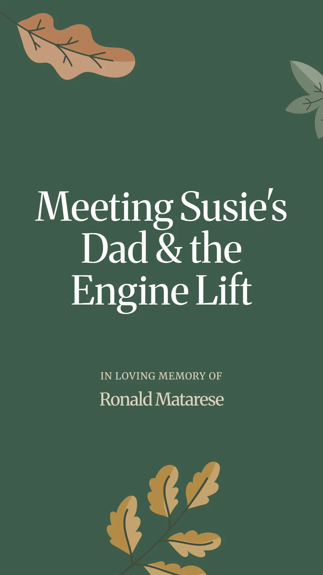 Meeting Susie's Dad and the Engine Lift