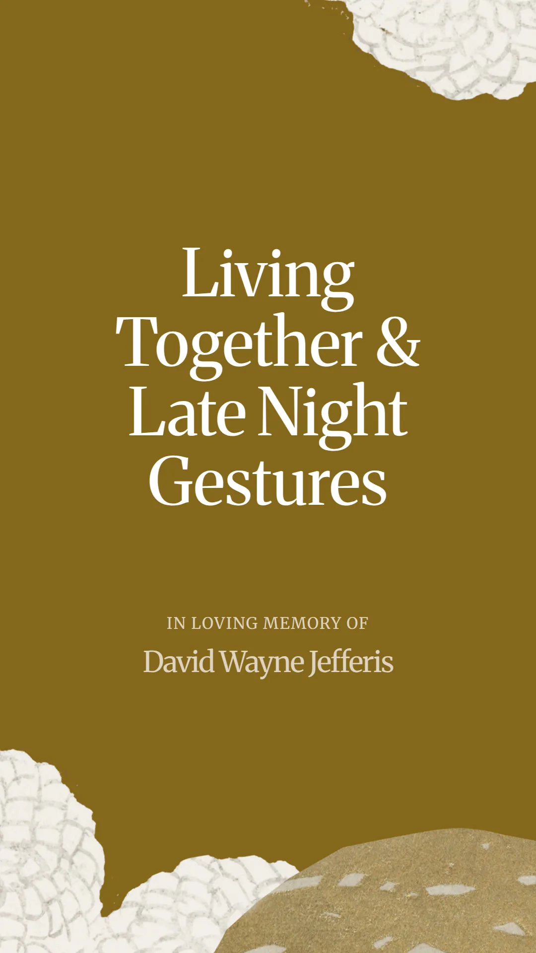 Living Together and Late Night Gestures