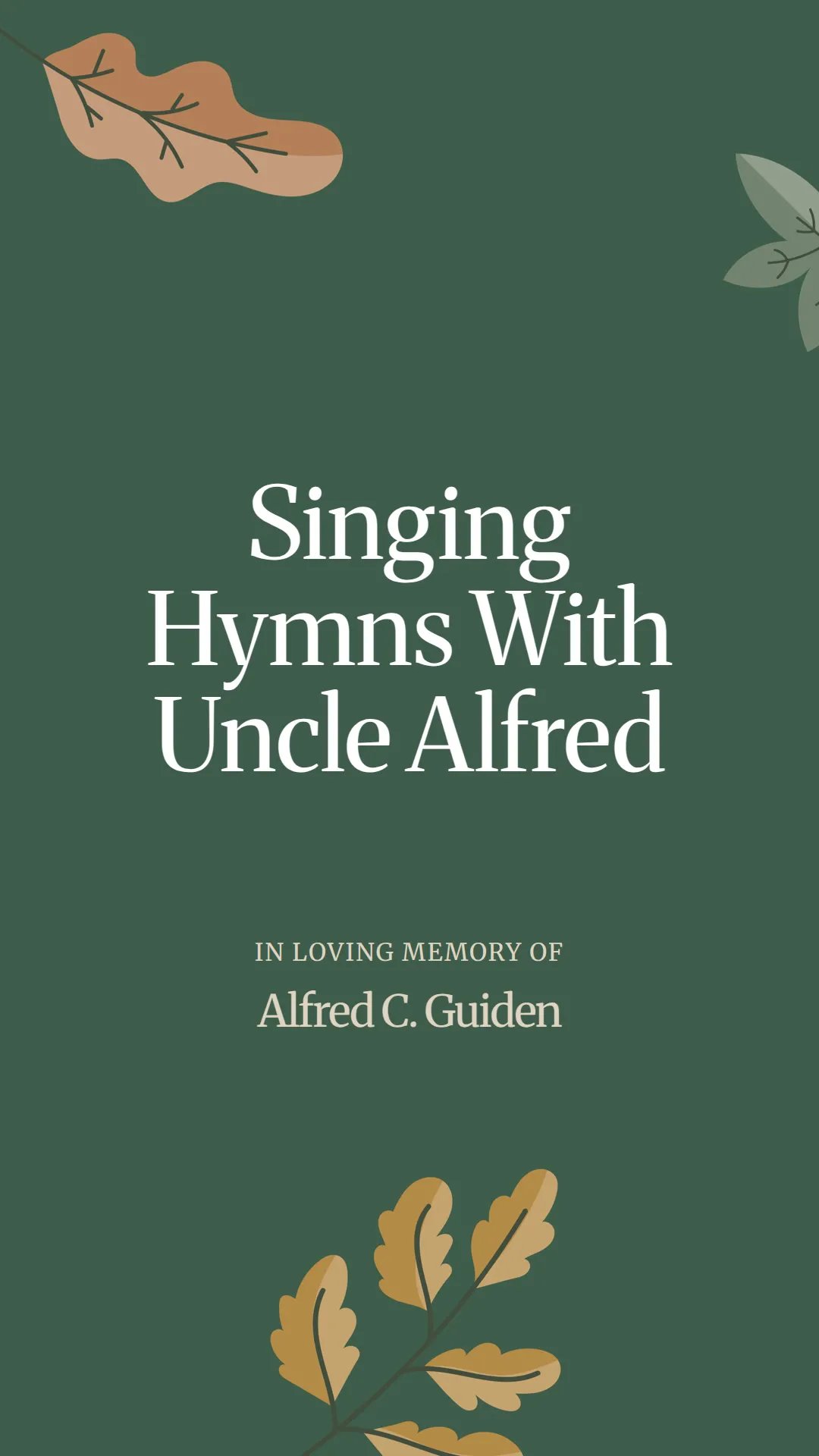Singing Hymns With Uncle Alfred