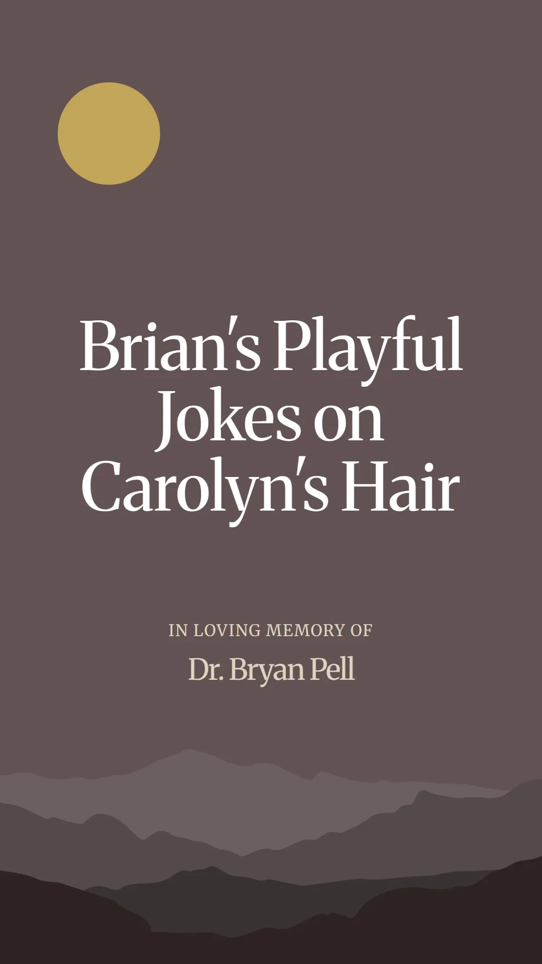 Brian's Playful Jokes on Carolyn's Hair