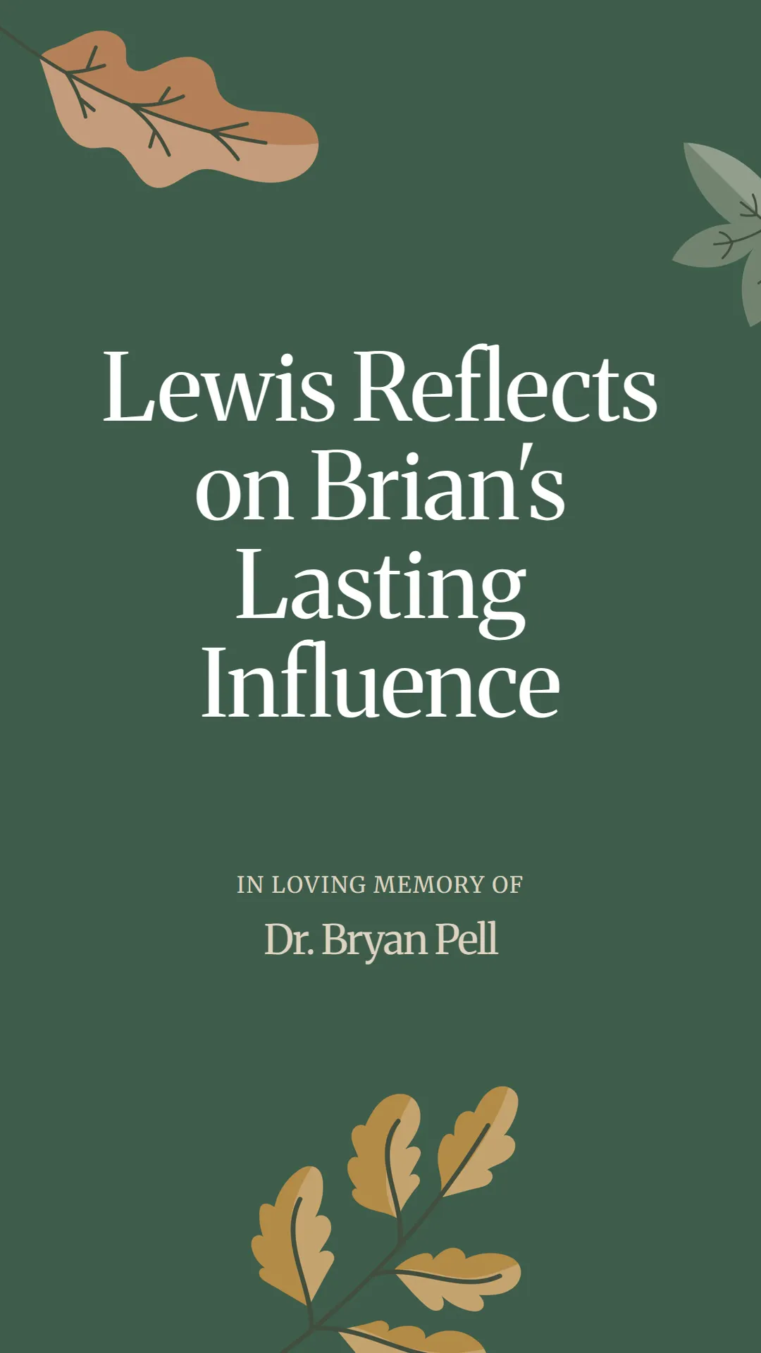 Lewis Reflects on Brian's Lasting Influence