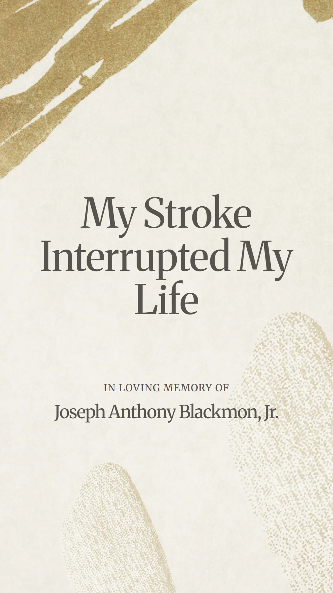 My Stroke Interrupted My Life