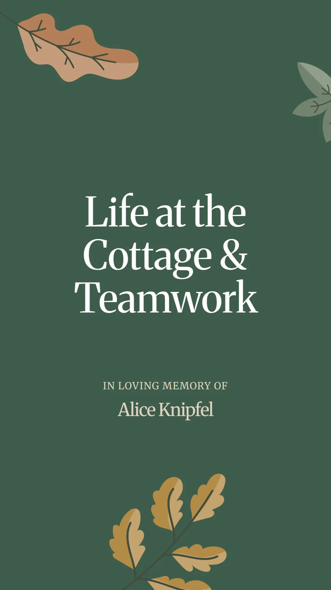 Life at the Cottage and Teamwork