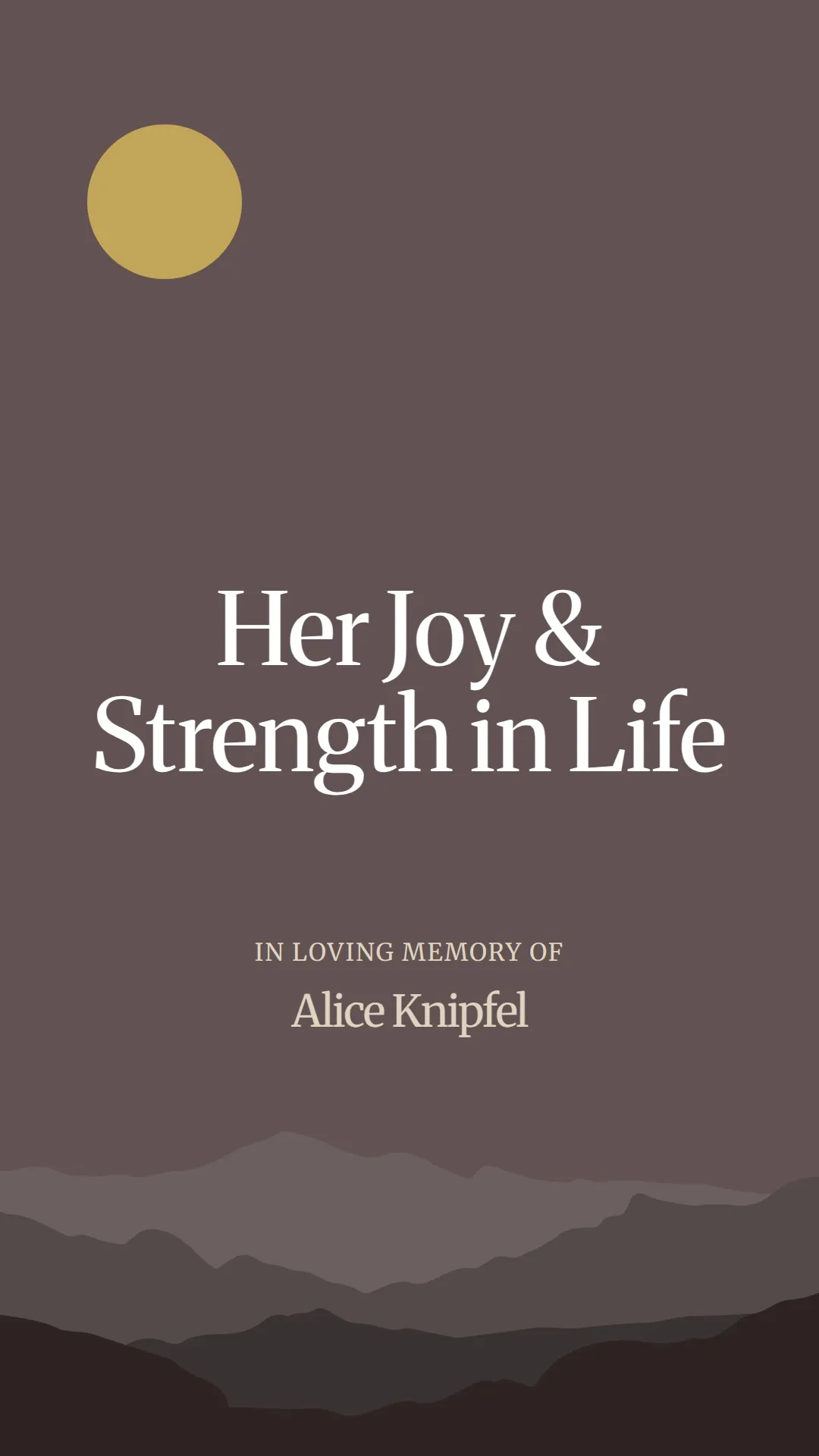 Her Joy and Strength in Life