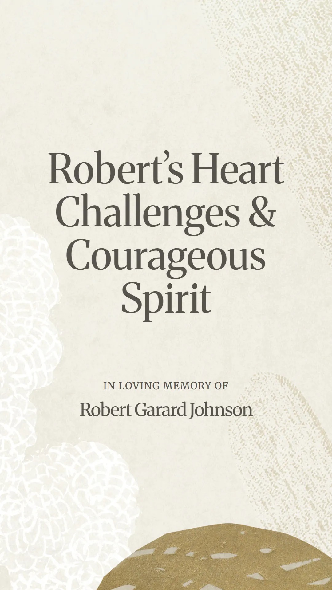 Robert’s Heart Challenges and Courageous Spirit