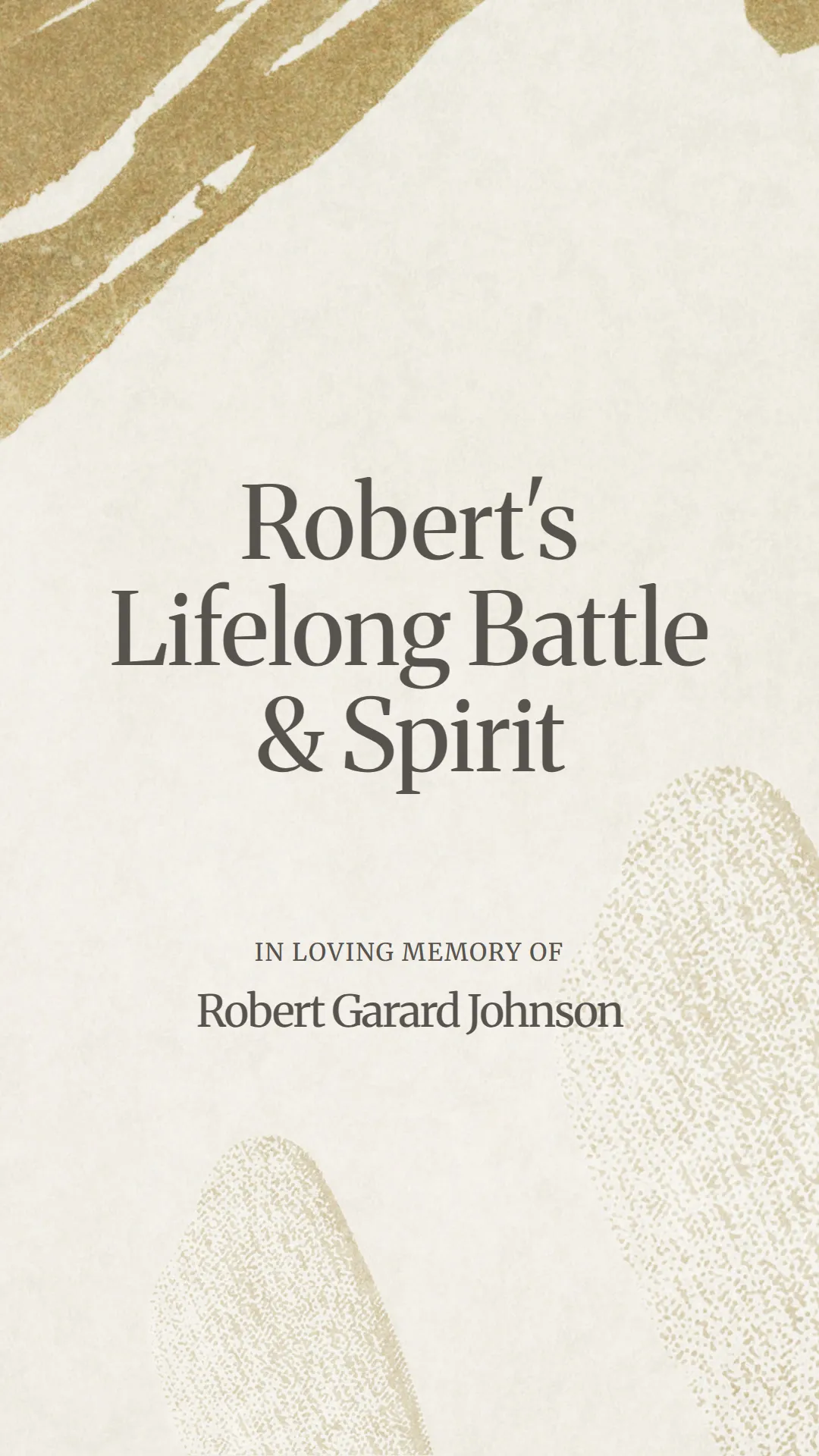 Robert's Lifelong Battle and Spirit
