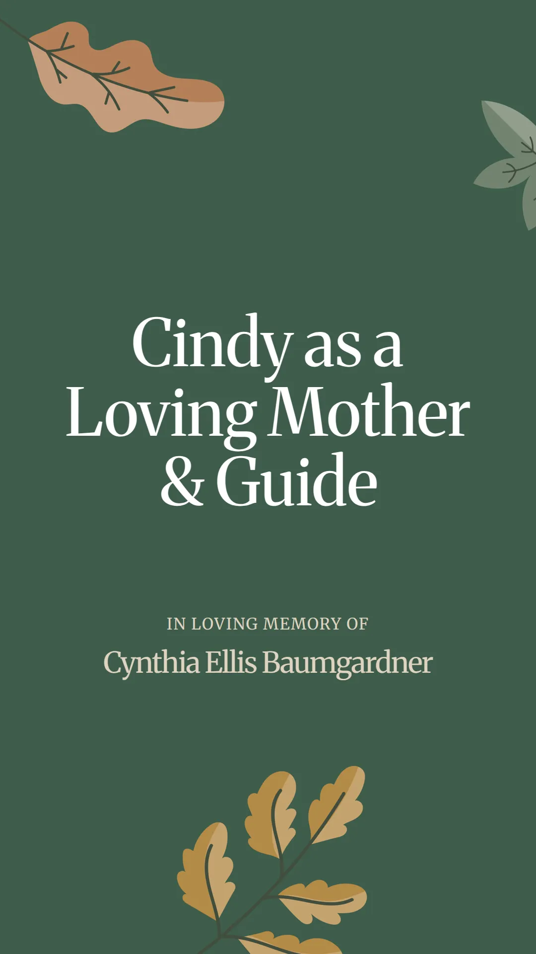 Cindy as a Loving Mother and Guide