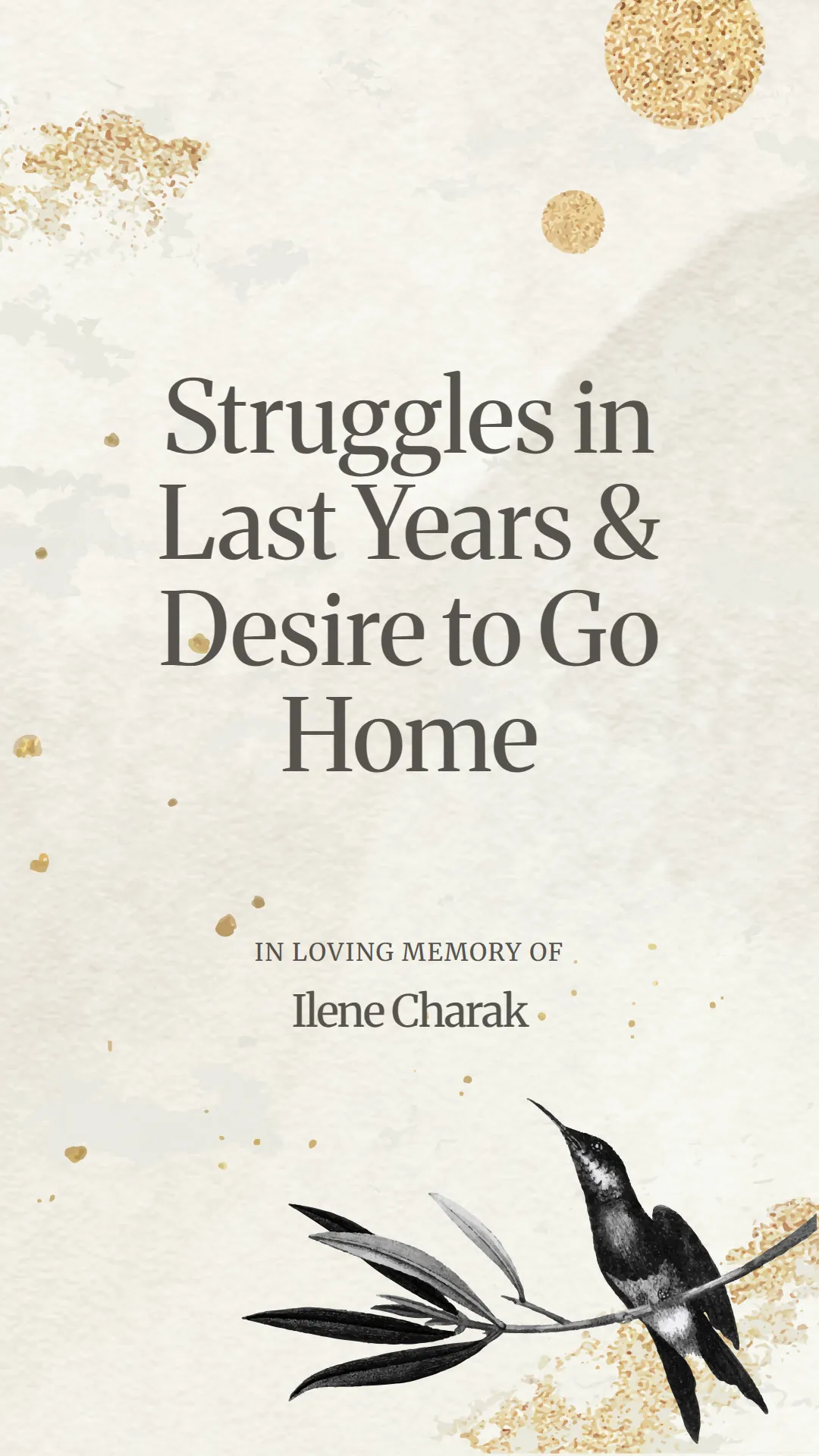 Struggles in Last Years and Desire to Go Home