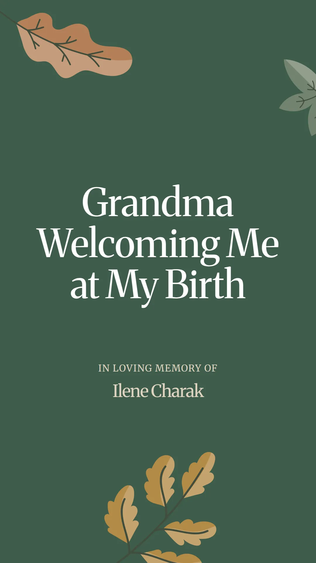 Grandma Welcoming Me at My Birth