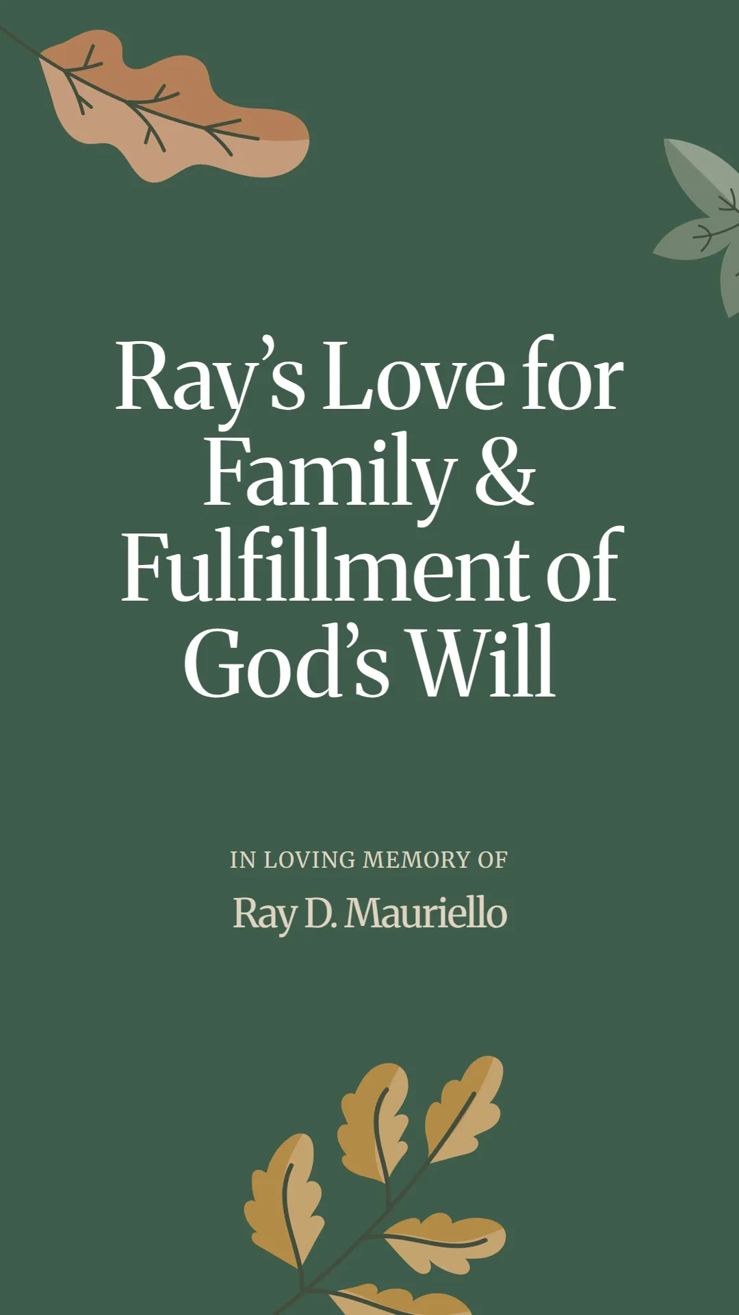 Ray’s Love for Family and Fulfillment of God’s Will