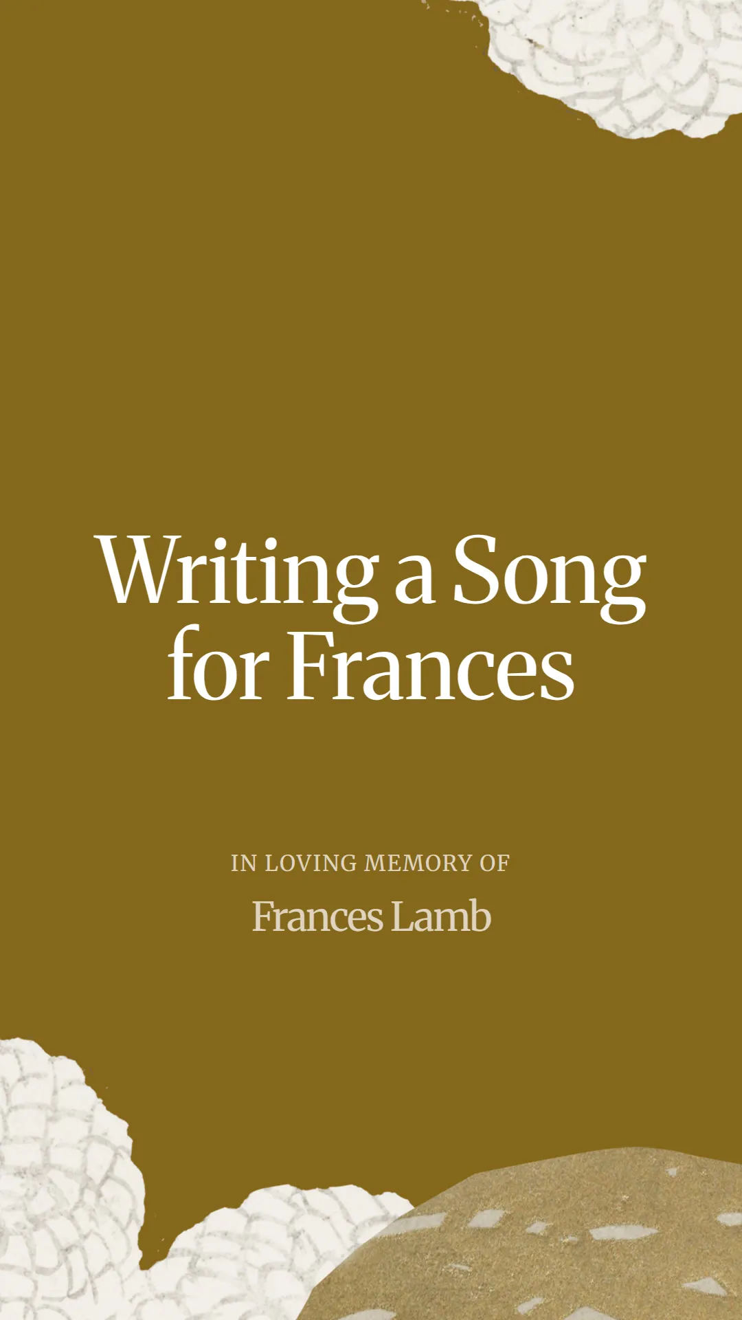 Writing a Song for Frances