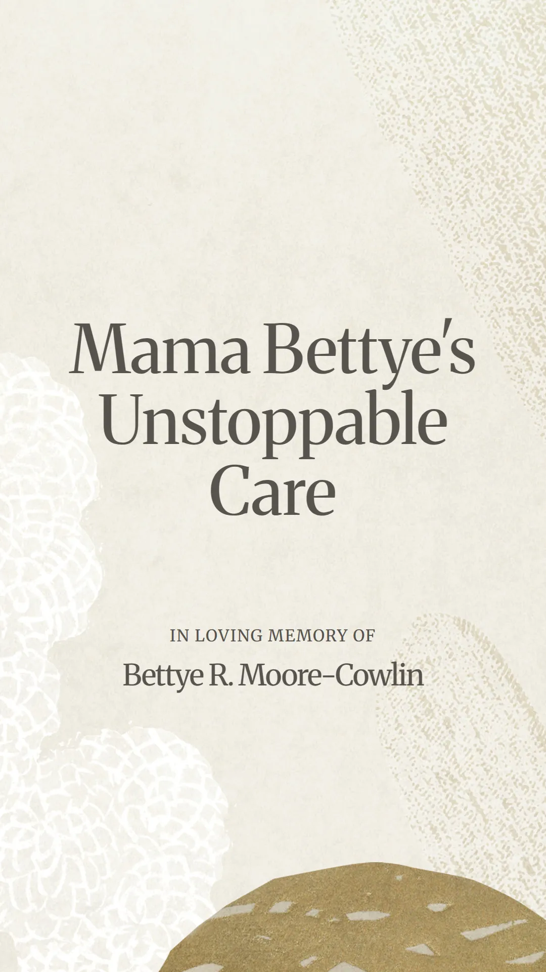 Mama Bettye's Unstoppable Care
