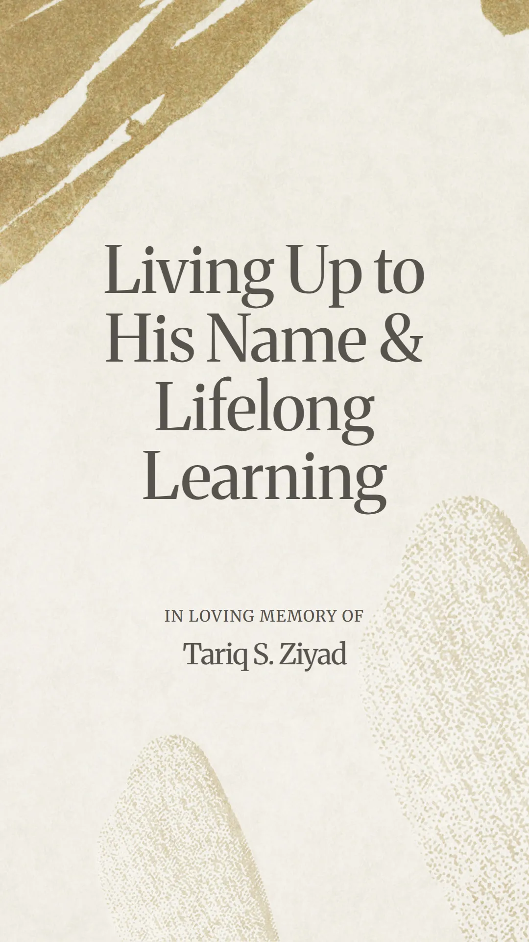 Living Up to His Name and Lifelong Learning