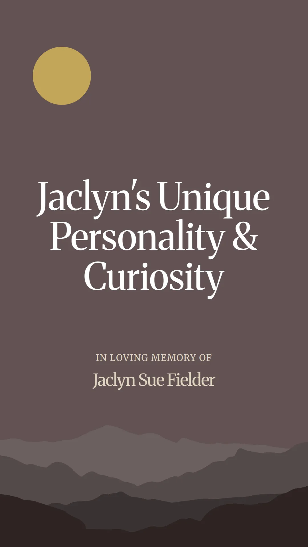Jaclyn's Unique Personality and Curiosity
