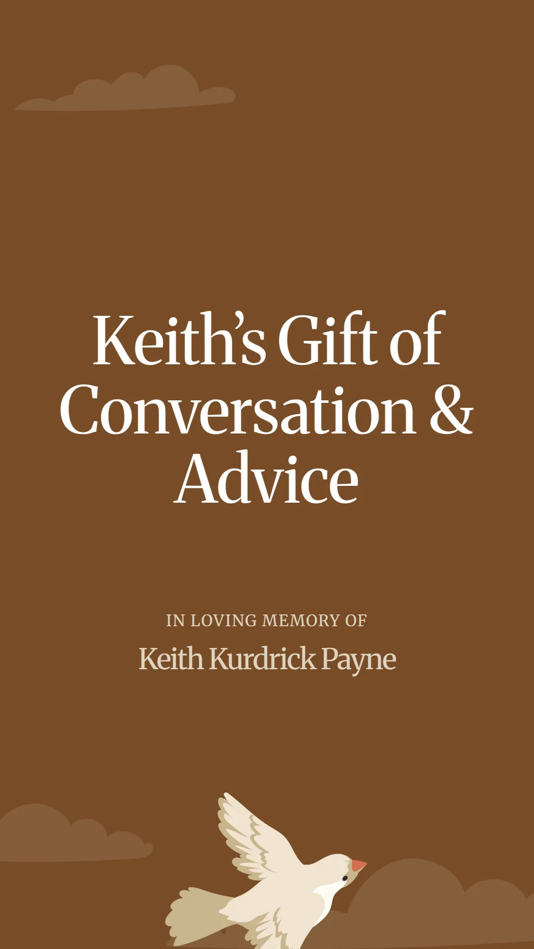 Keith’s Gift of Conversation and Advice