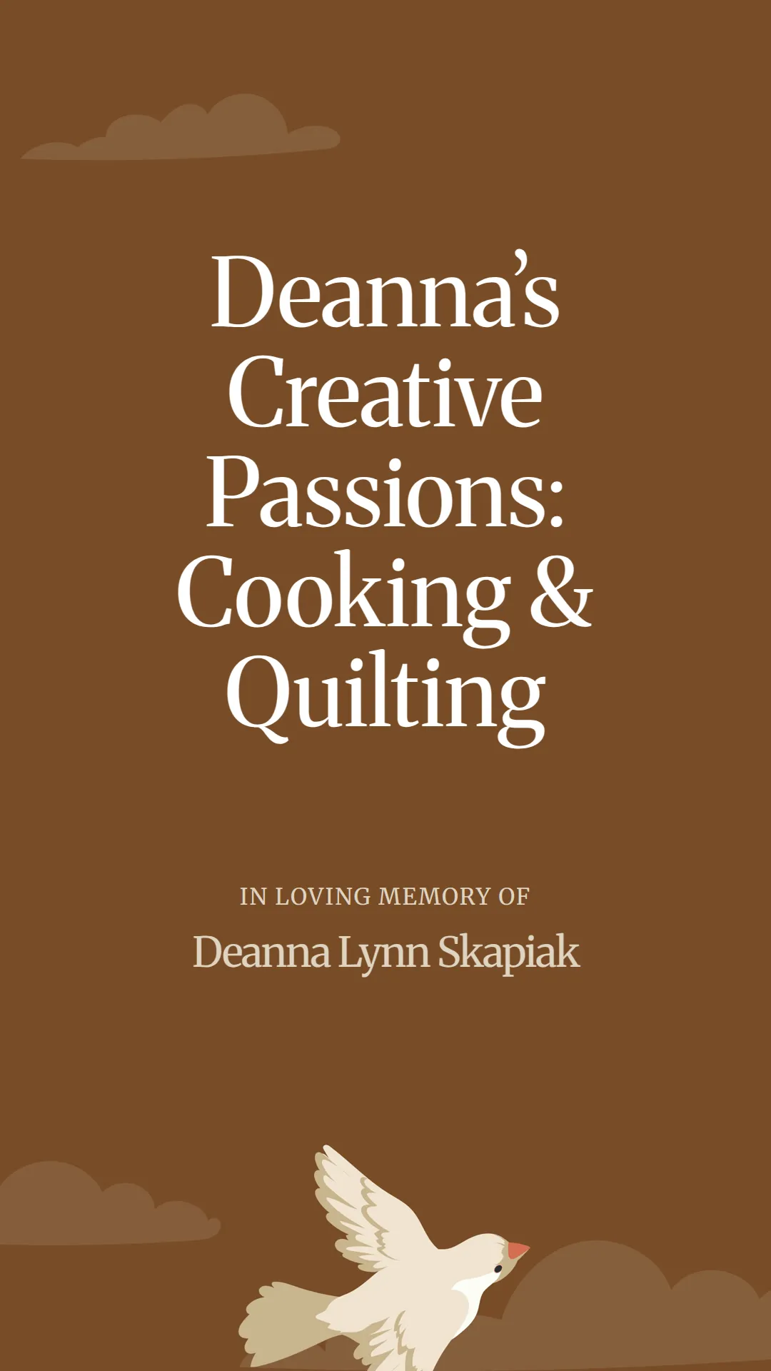 Deanna’s Creative Passions: Cooking and Quilting