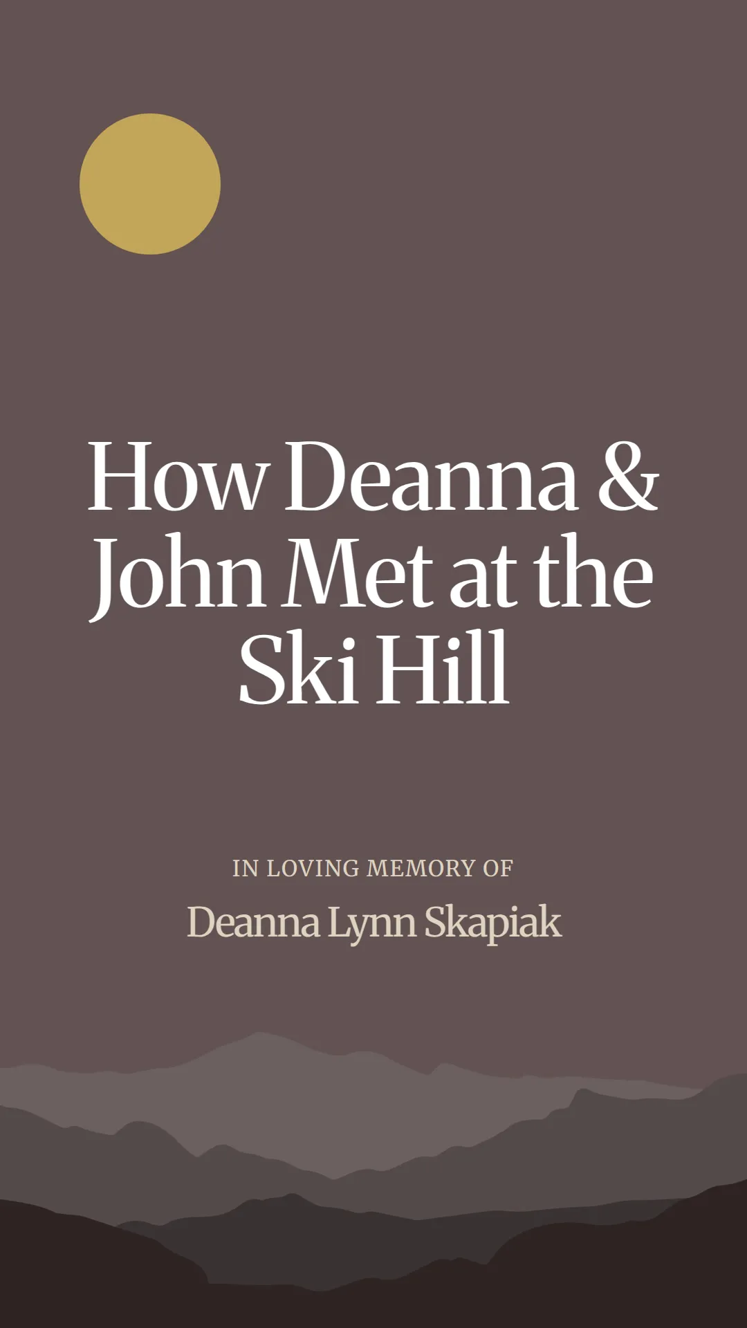 How Deanna and John Met at the Ski Hill