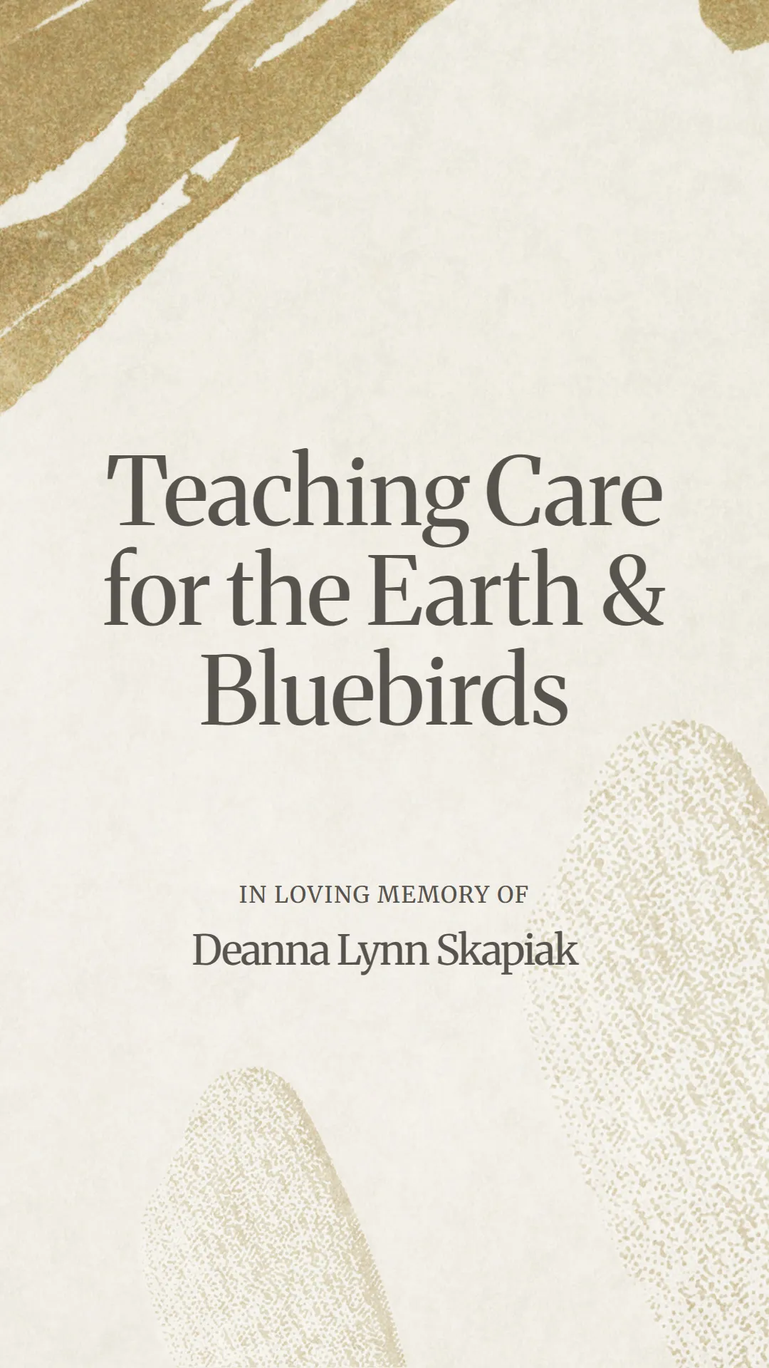Teaching Care for the Earth and Bluebirds